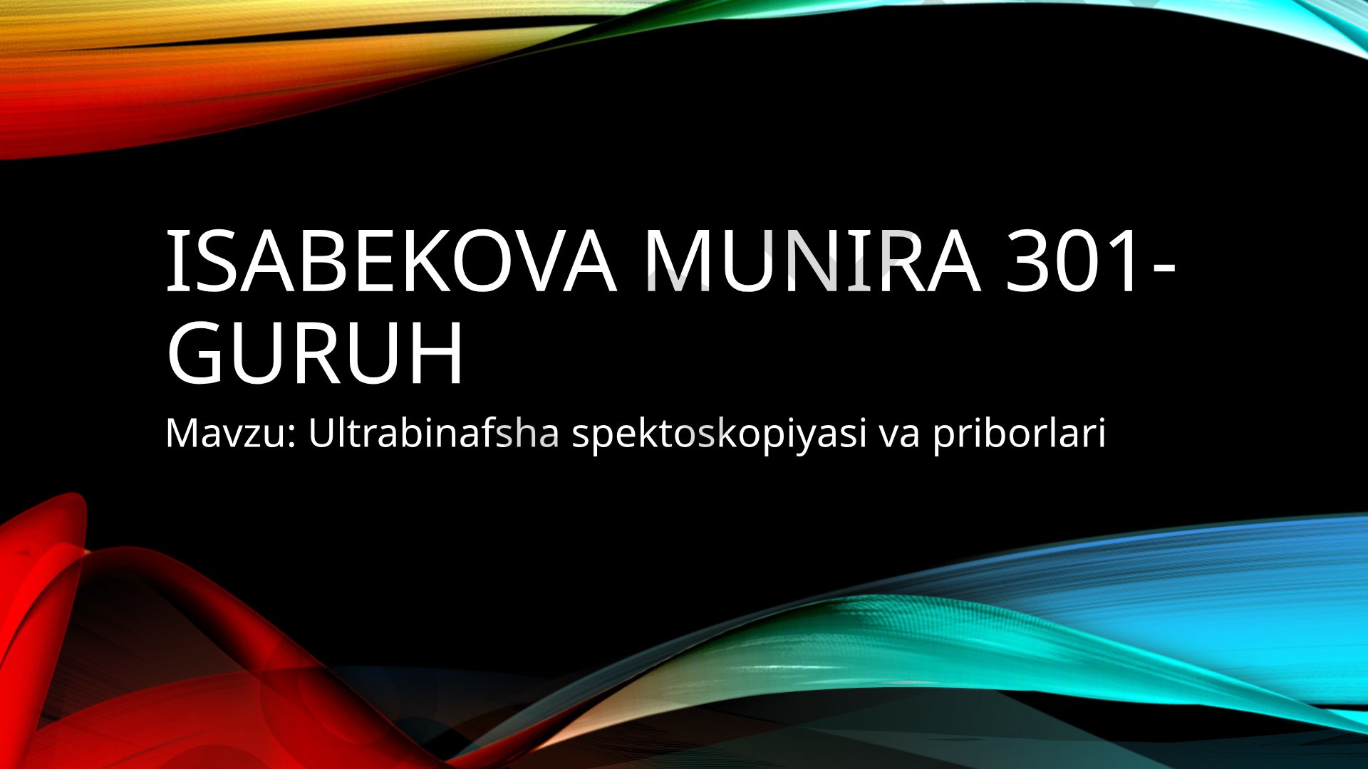 Ultrabinafsha spektoskopiyasi va priborlari