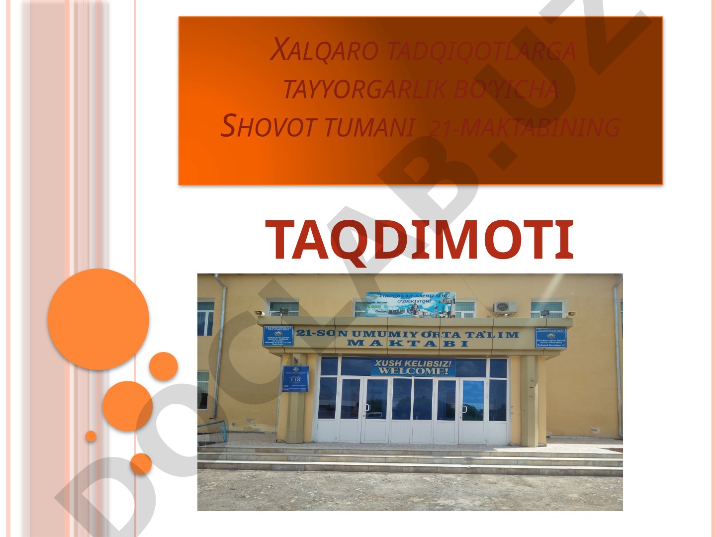 Xalqaro tadqiqotlarga tayyorgarlik bo'yicha Shovot tumani 21-maktabi