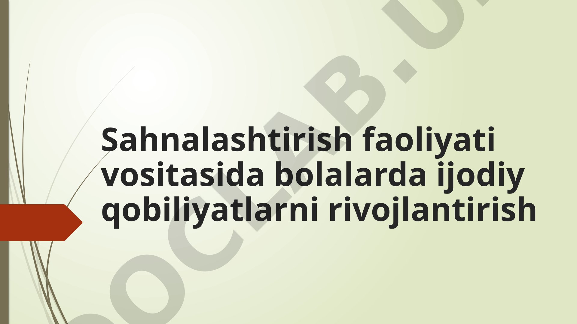 Sahnalashtirish faoliyati vositasida bolalarda ijodiy qobiliyatlarni rivojlantirish