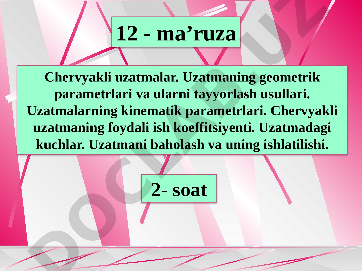 Chervyakli uzatmalar geometrik, kinematik parametrlari, FIK, kuchlar va qo'llanilishi