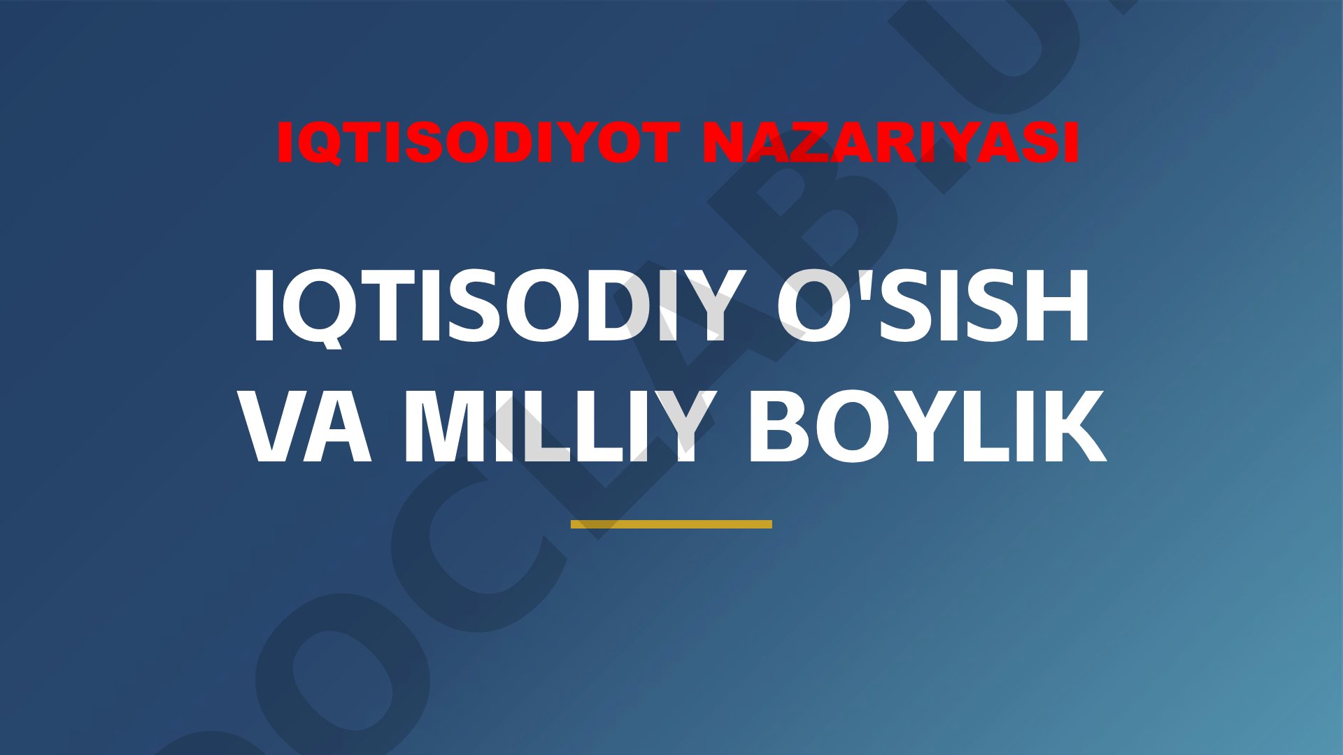 Iqtisodiy o'sish va milliy boylik