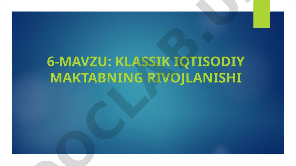 Klassik iqtisodiy maktabning rivojlanishi