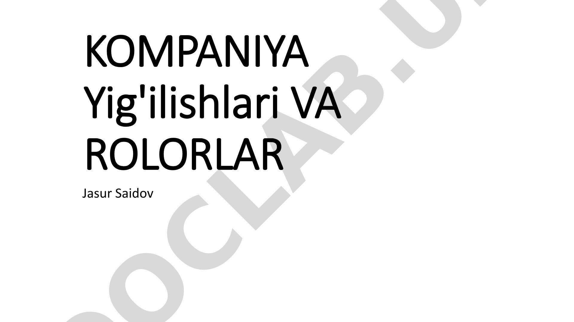 Kompaniya yig'ilishlari turlari va chaqirish tartibi