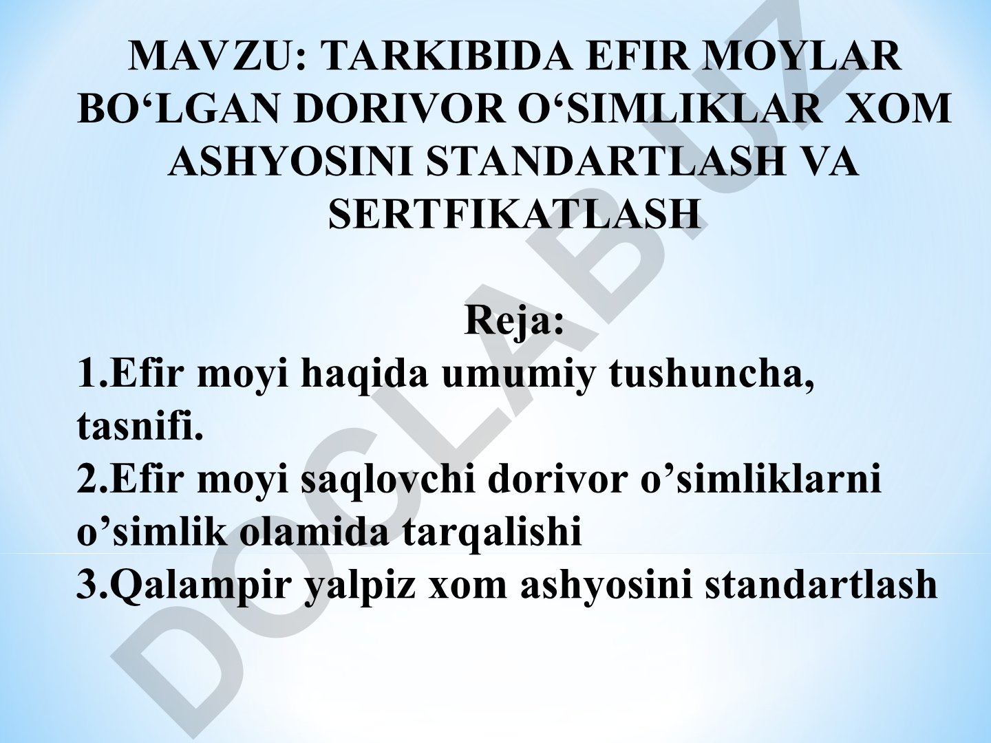 Tarkibida efir moylar bo‘lgan dorivor o‘simliklar xom ashyosini standartlash va sertifikatlash