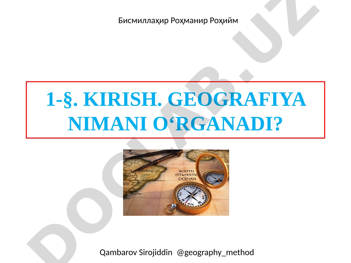 Geografiya nimani o‘rganadi?