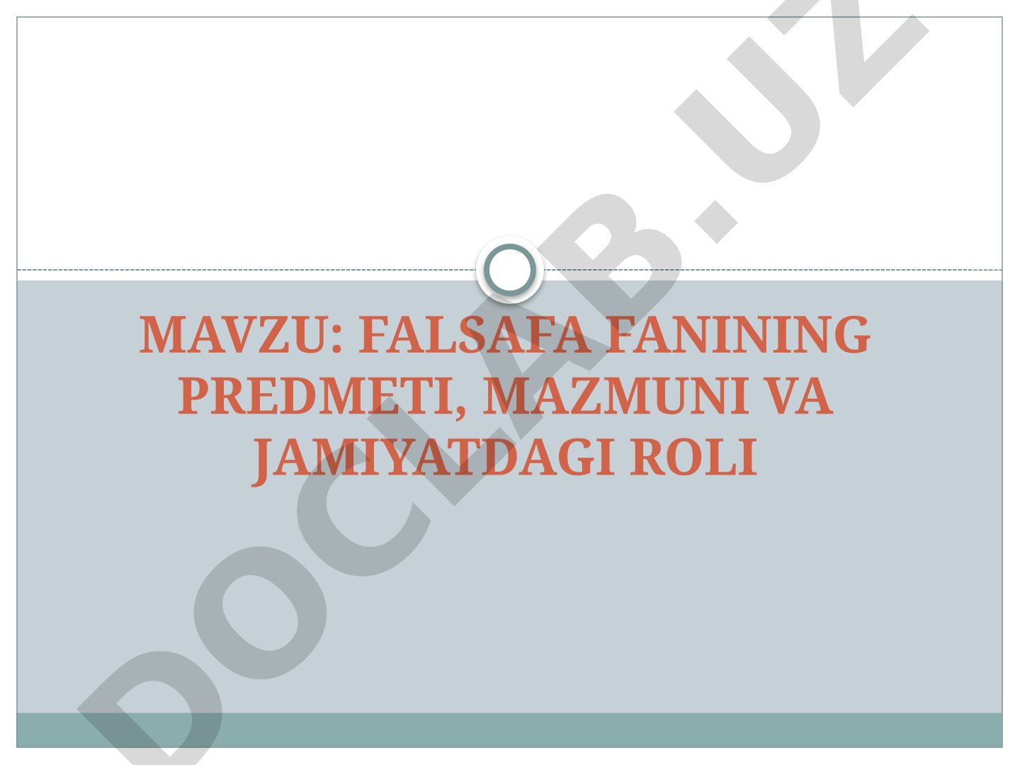 Falsafa fanining predmeti, mazmuni va jamiyatdagi roli
