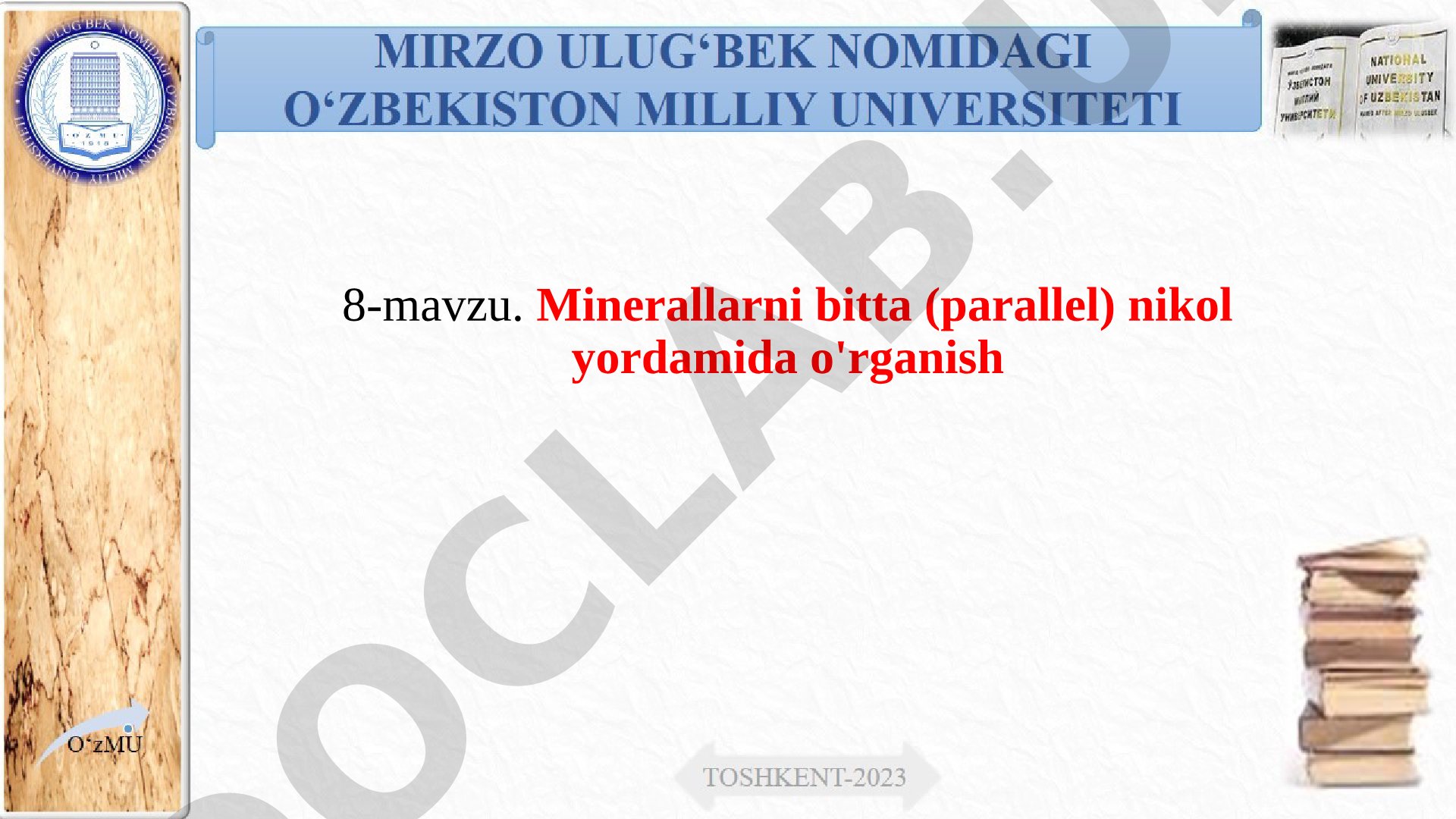 Minerallarni bitta (parallel) nikol yordamida o'rganish
