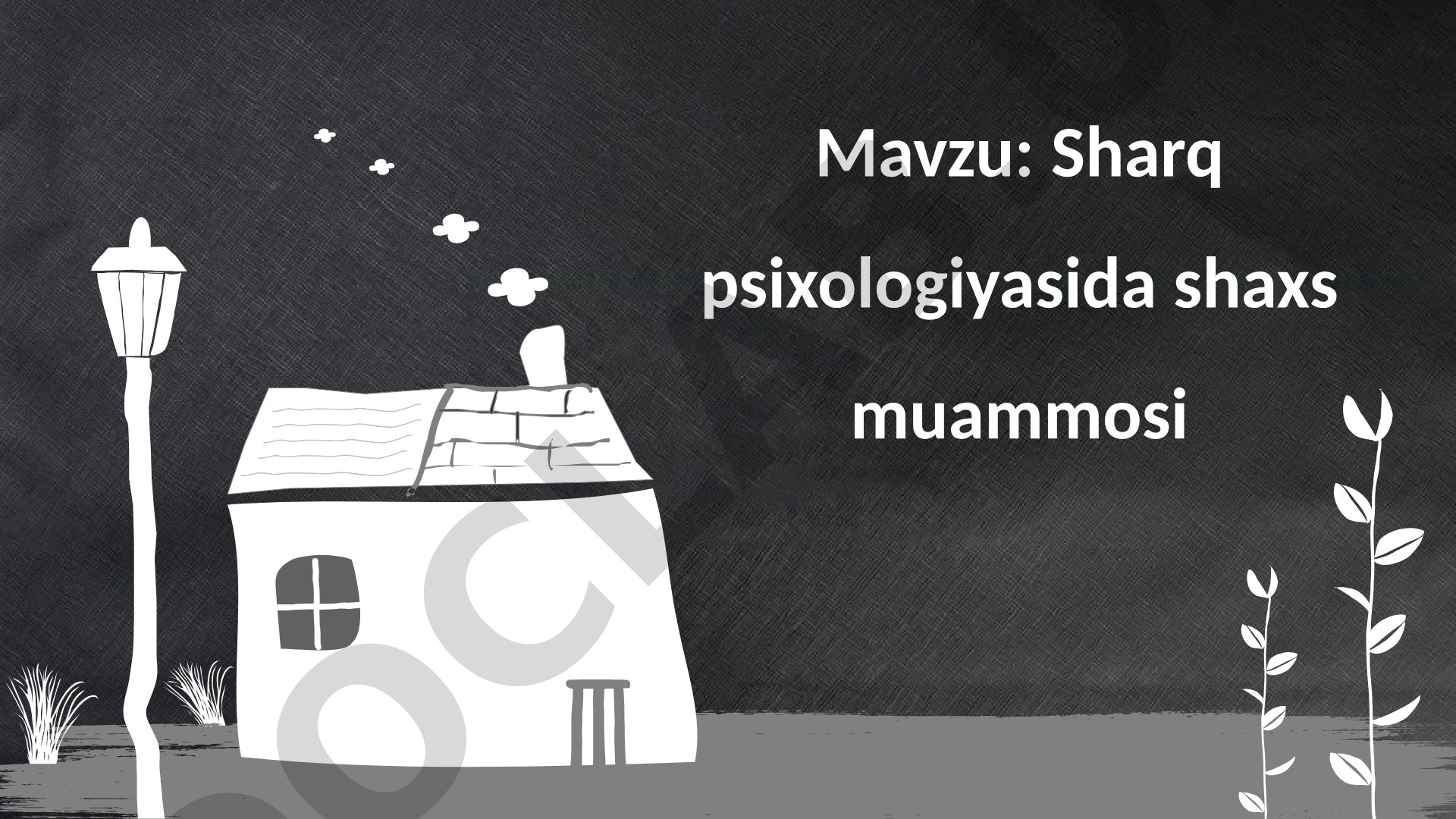 Sharq psixologiyasida shaxs muammosi