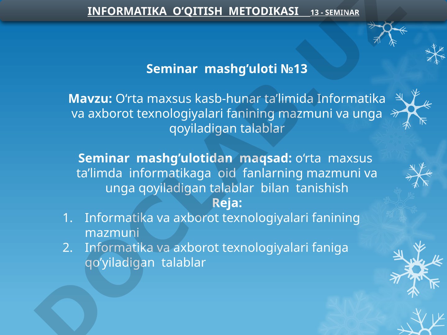 O‘rta maxsus kasb-hunar ta’limida Informatika va axborot texnologiyalari fanining mazmuni va unga qoyiladigan talablar