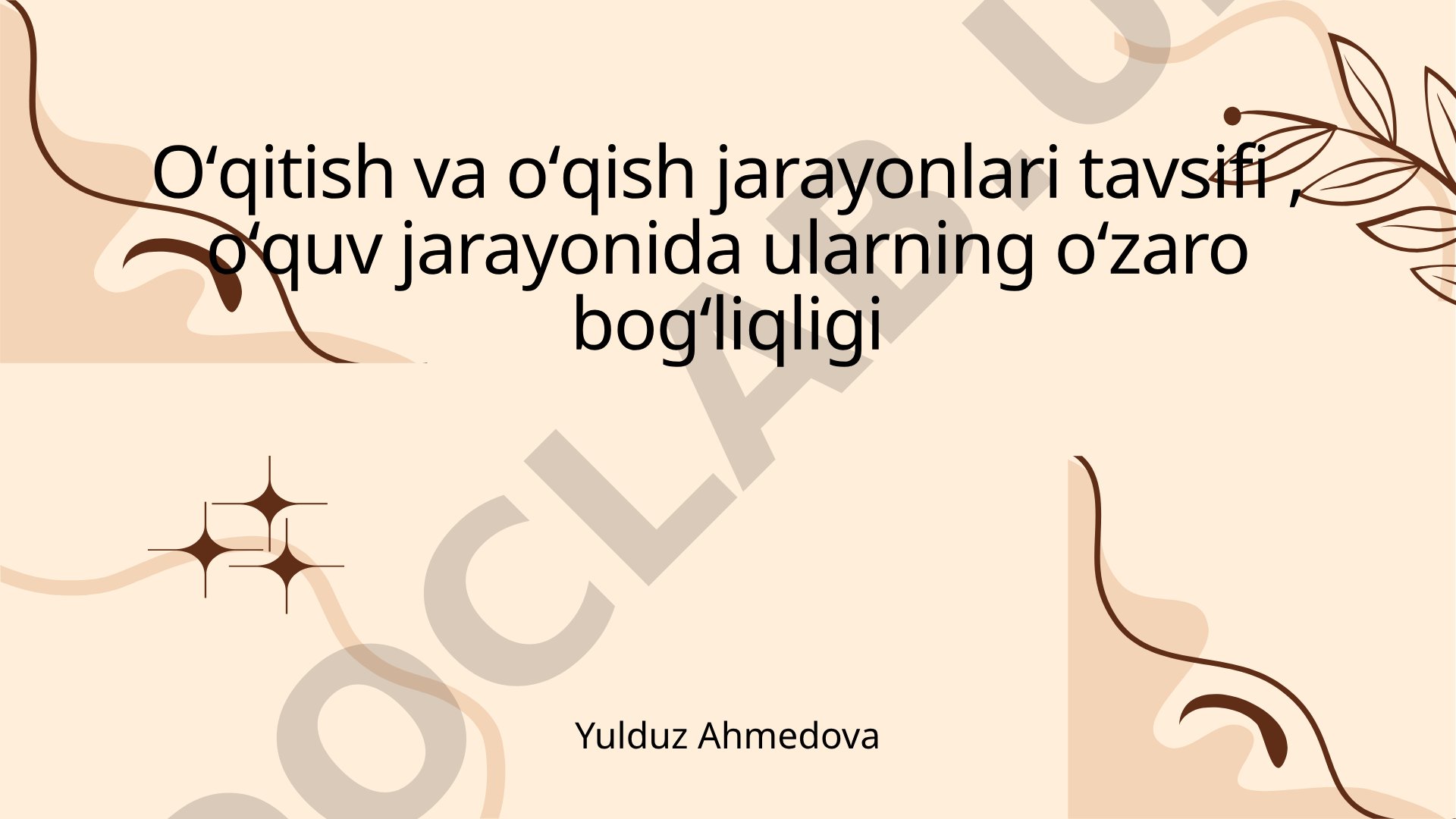 O'qitish va o'qish jarayonlari tavsifi, o'quv jarayonida ularning o'zaro bog'liqligi