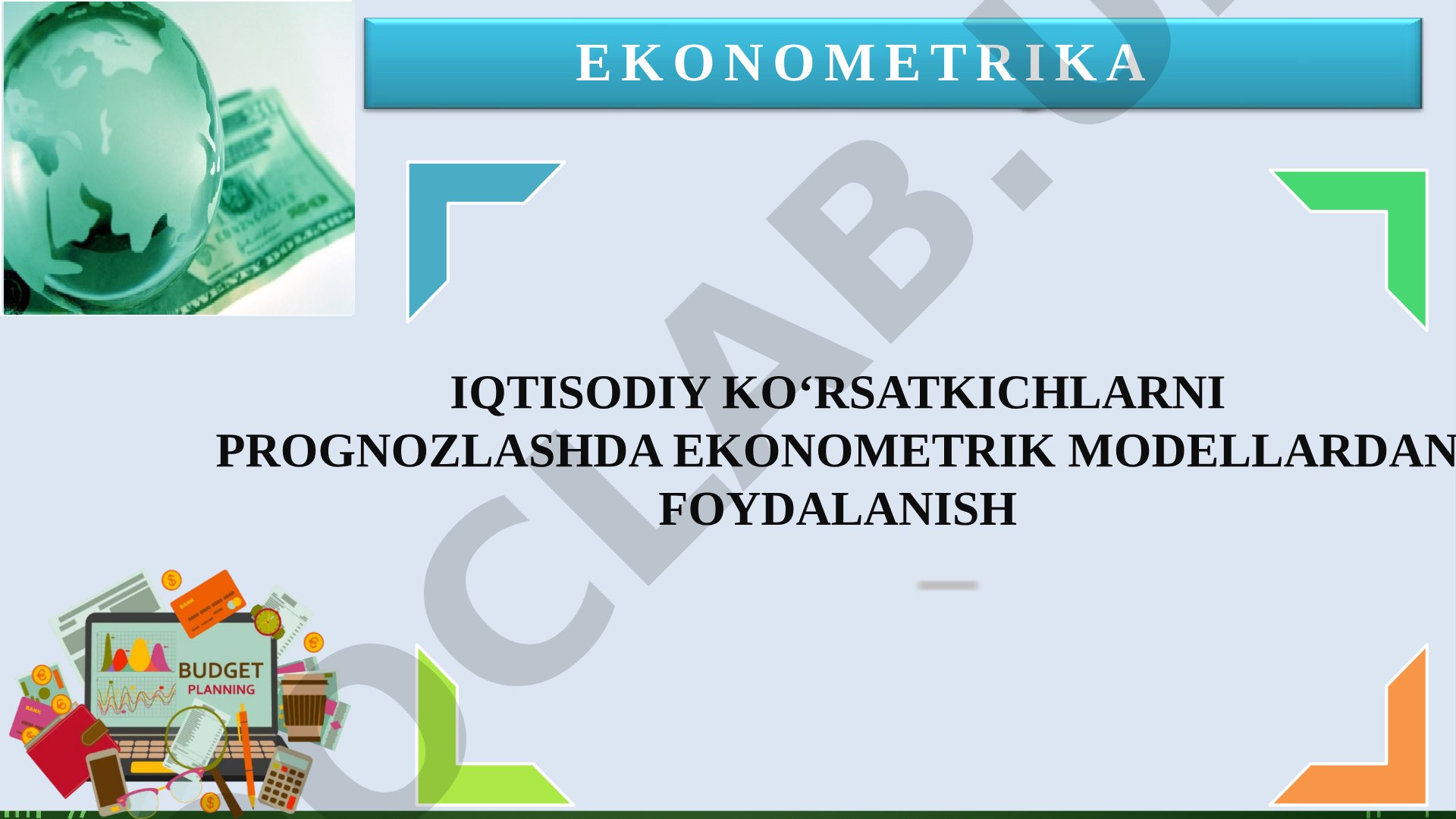 Iqtisodiy ko‘rsatkichlarni prognozlashda ekonometrik modellardan foydalanish