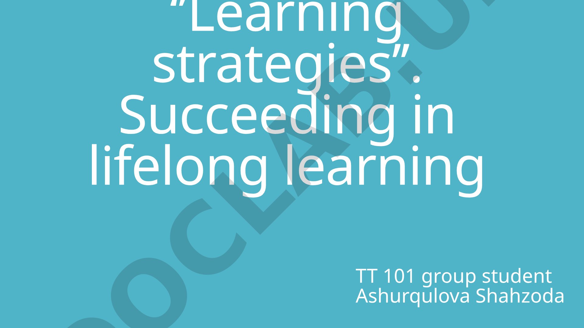 Learning strategies for lifelong learning