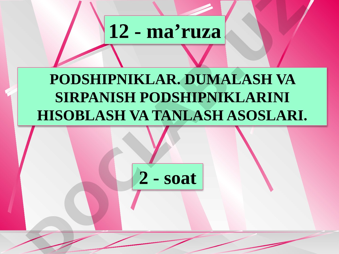 Podshipniklar. Dumalash va sirpanish podshipniklarini hisoblash va tanlash asoslari.