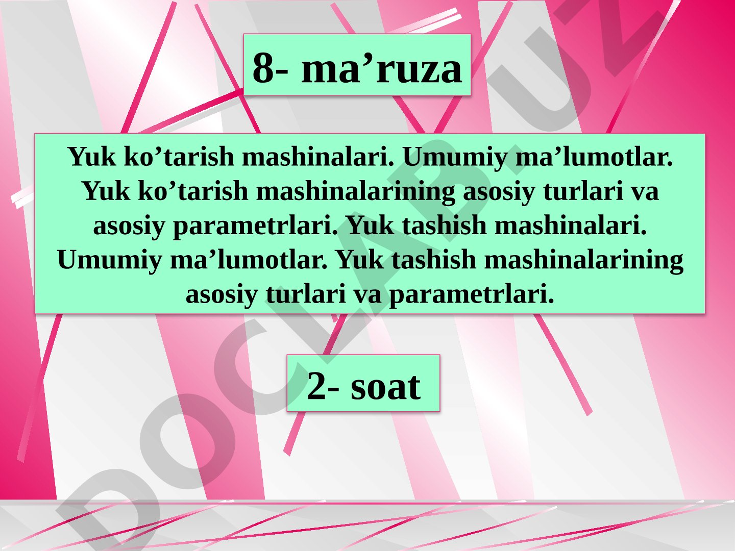 Yuk ko'tarish va tashish mashinalari turlari, ish rejimlari va parametrlari haqida