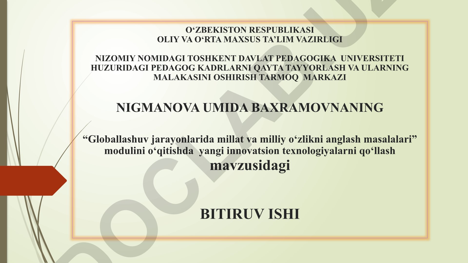 Globallashuv jarayonlarida millat va milliy o‘zlikni anglash masalalari modulini o‘qitishda yangi innovatsion texnologiyalarni qo‘llash