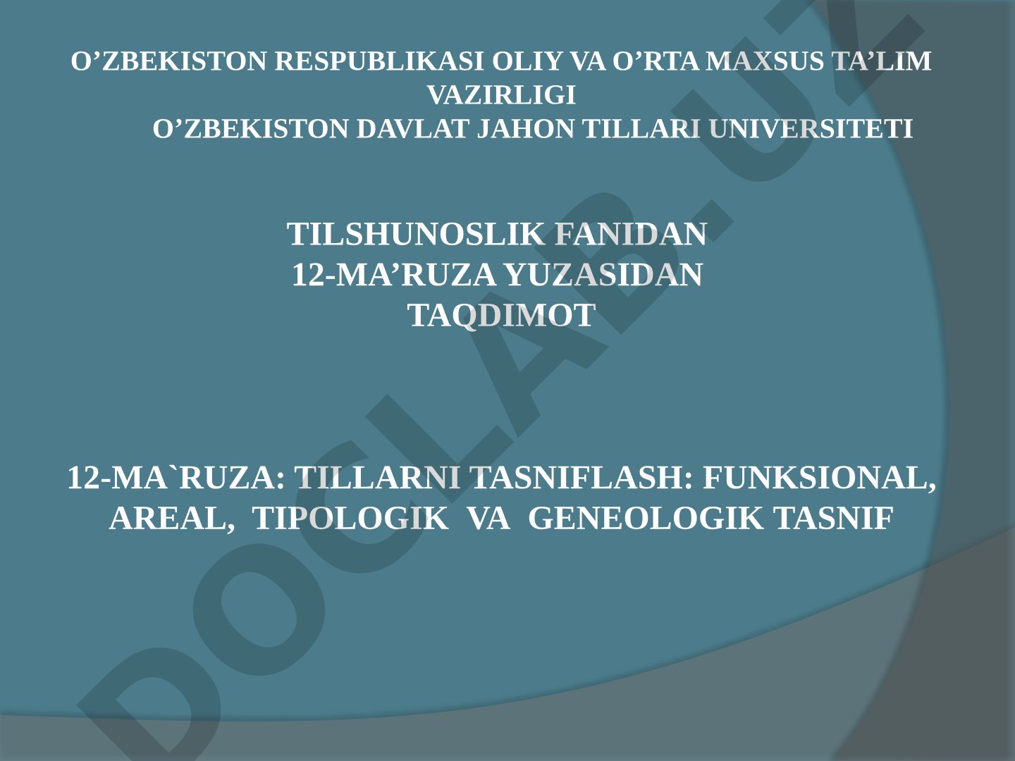 Tillarni tasniflash: funksional, areal, tipologik va geneologik tasnif