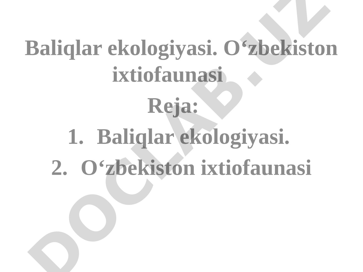 Baliqlar ekologiyasi. O‘zbekiston ixtiofaunasi