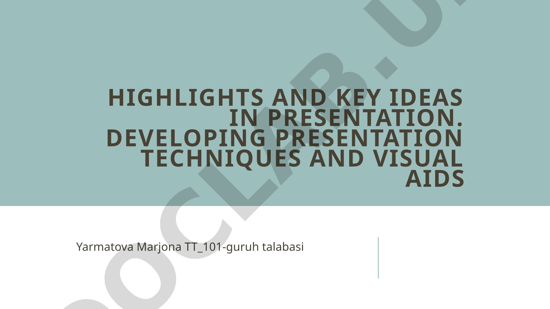 Developing effective visual aids and public speaking skills