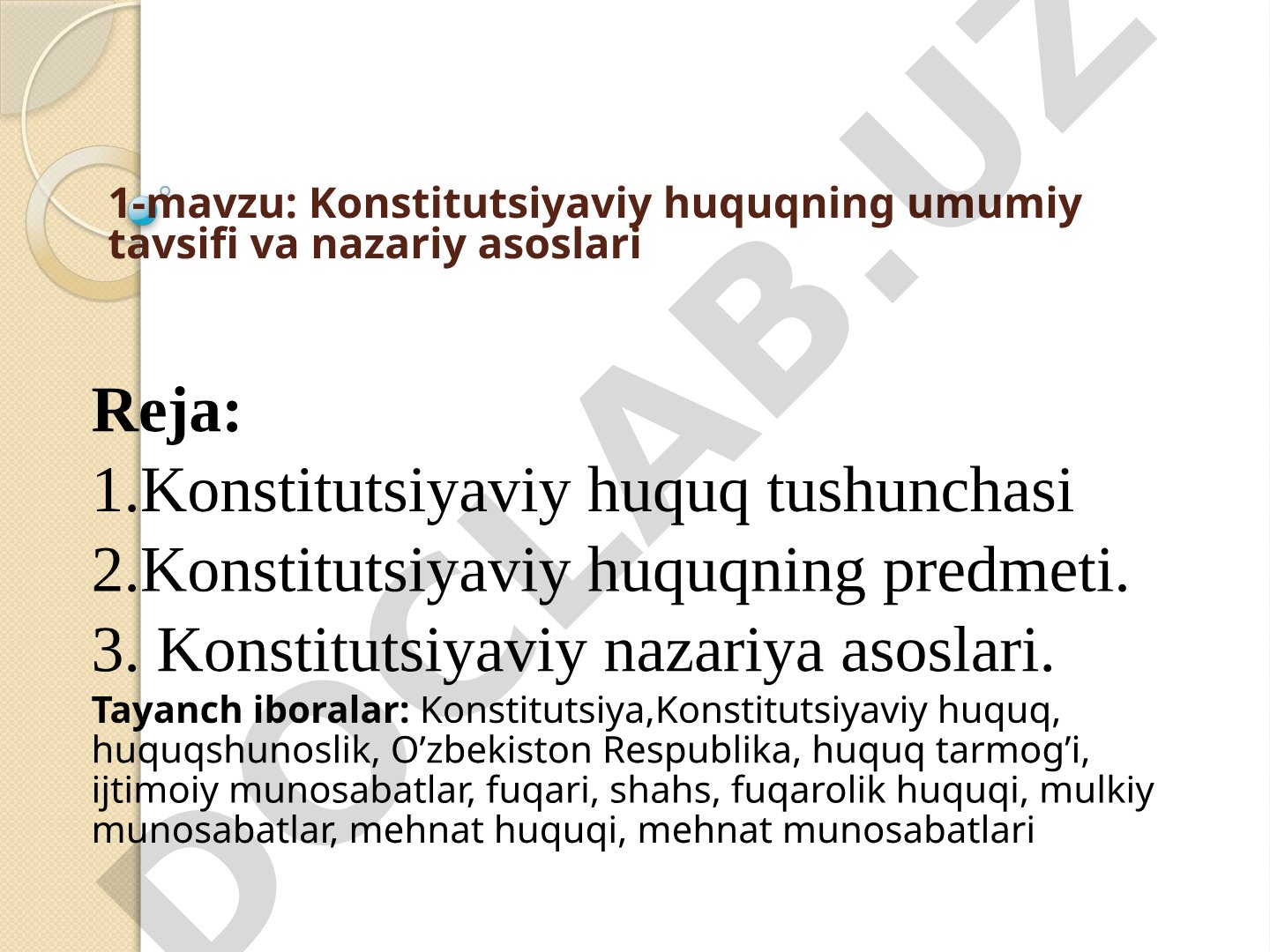 Konstitutsiyaviy huquqning umumiy tavsifi va nazariy asoslari