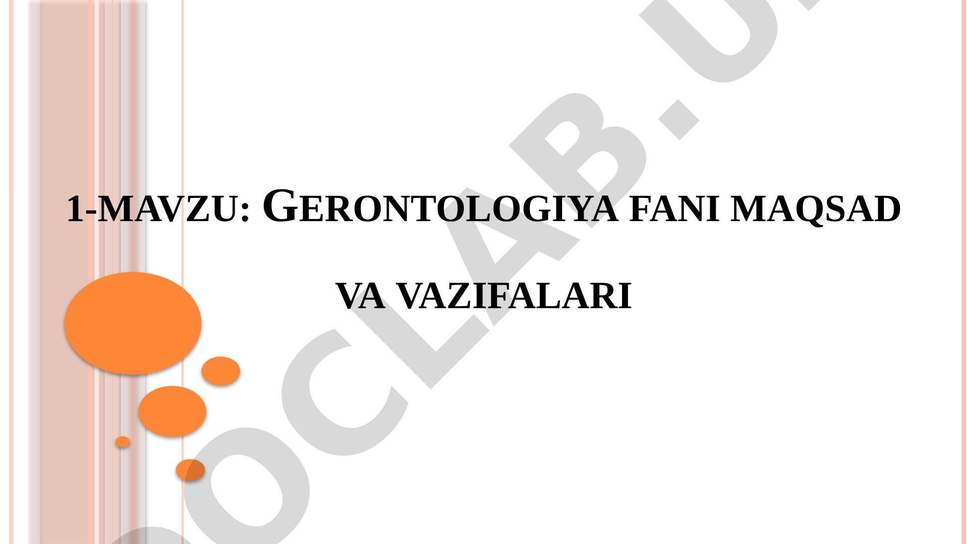 Gerontologiya fani maqsad va vazifalari