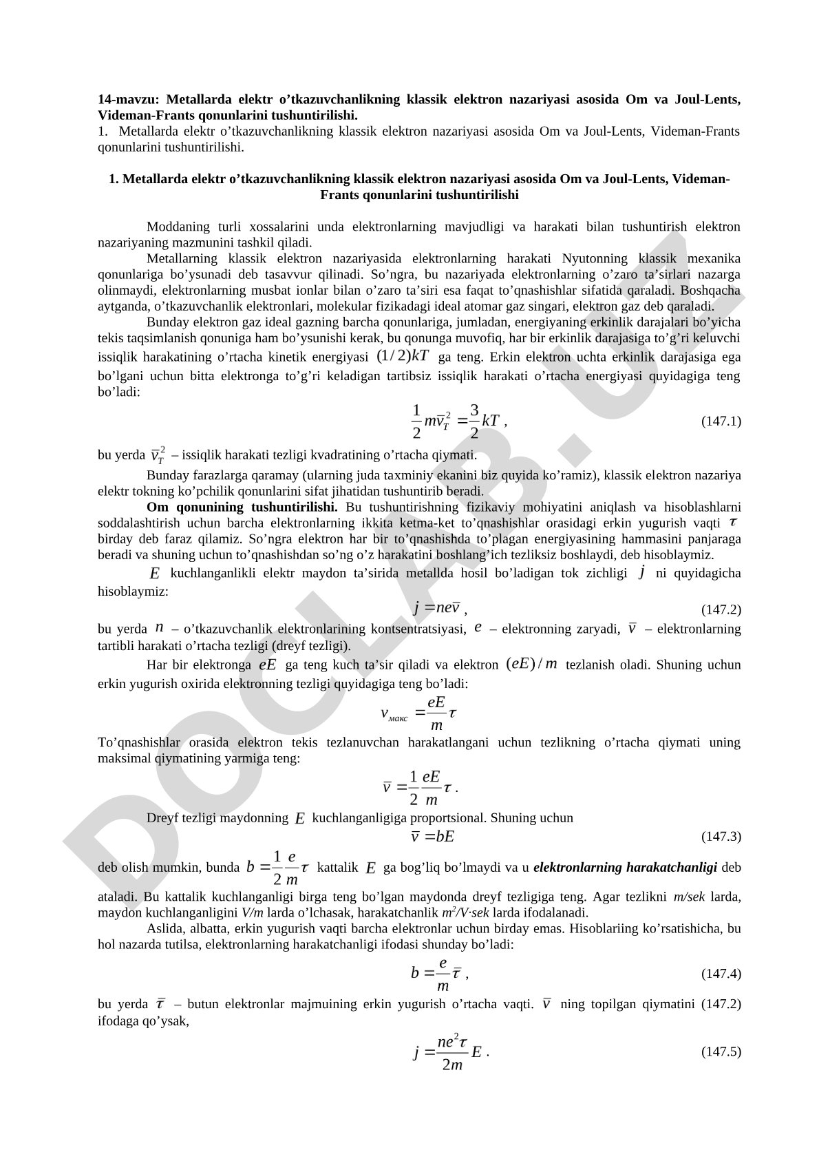 Metallarda elektr o'tkazuvchanlikning klassik elektron nazariyasi asosida Om va Joul-Lents, Videman-Frants qonunlarini tushuntirilishi