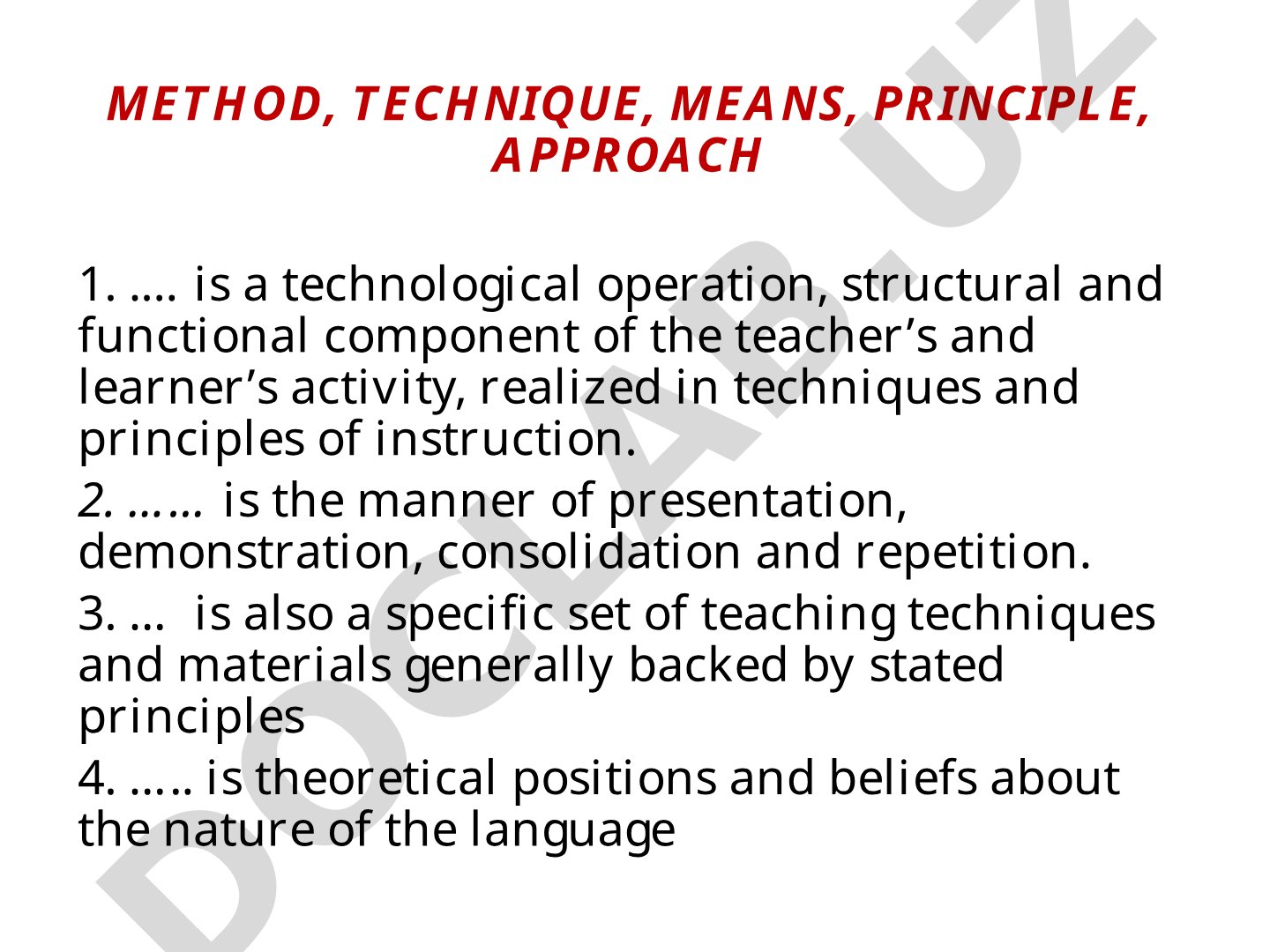 Teaching methods, techniques and principles