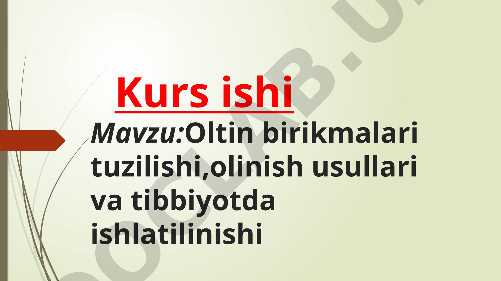 Oltin birikmalari tuzilishi,olinish usullari va tibbiyotda ishlatilinishi