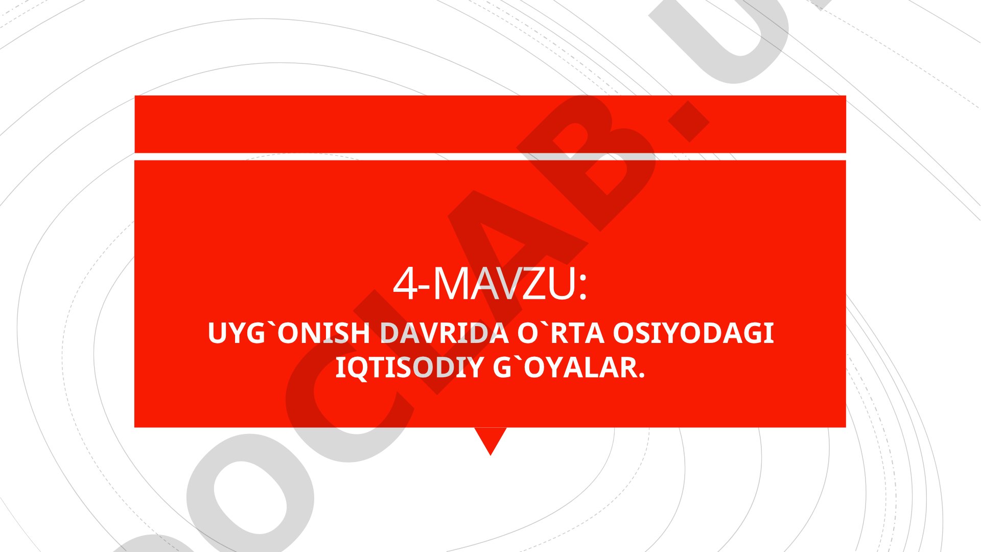 Uyg'onish davrida O'rta Osiyodagi iqtisodiy g'oyalar