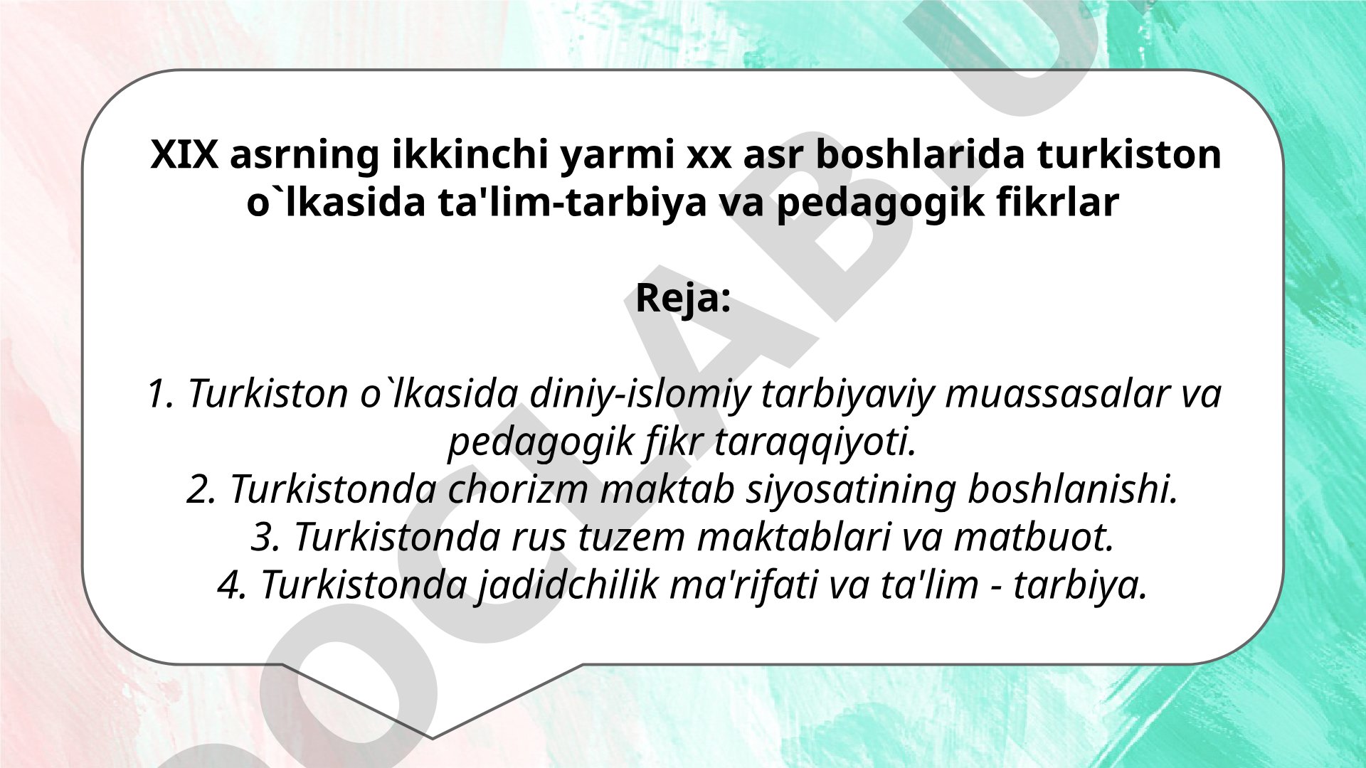 XIX asrning ikkinchi yarmi XX asr boshlarida Turkiston o'lkasida ta'lim-tarbiya va pedagogik fikrlar
