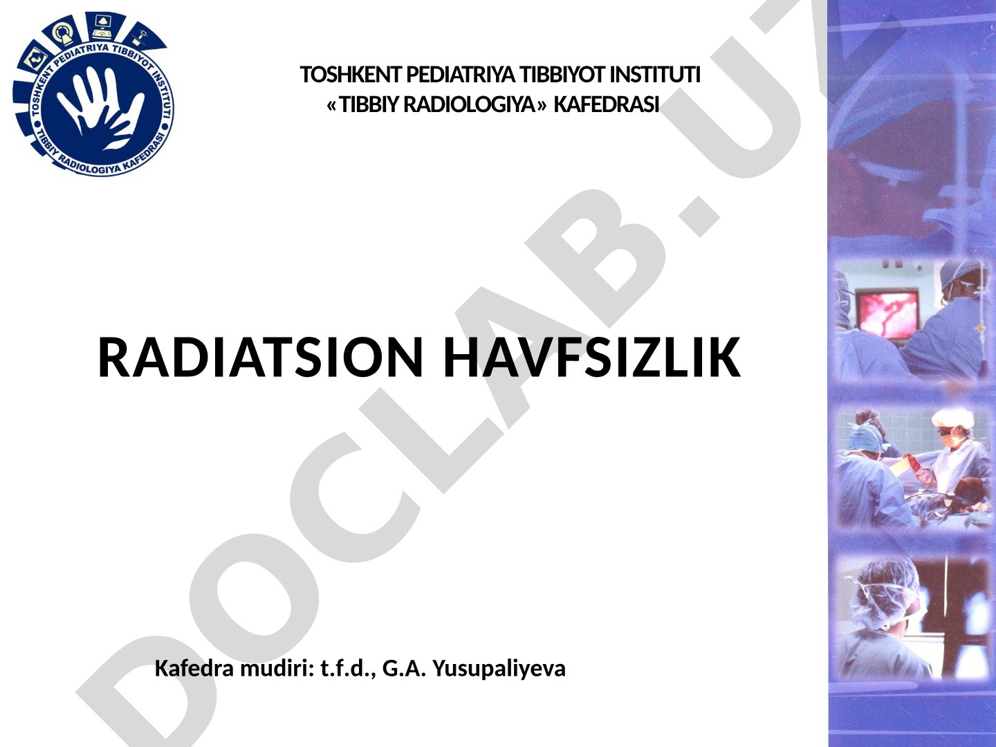 Radiobiologiya fanining predmeti va maqsadlari