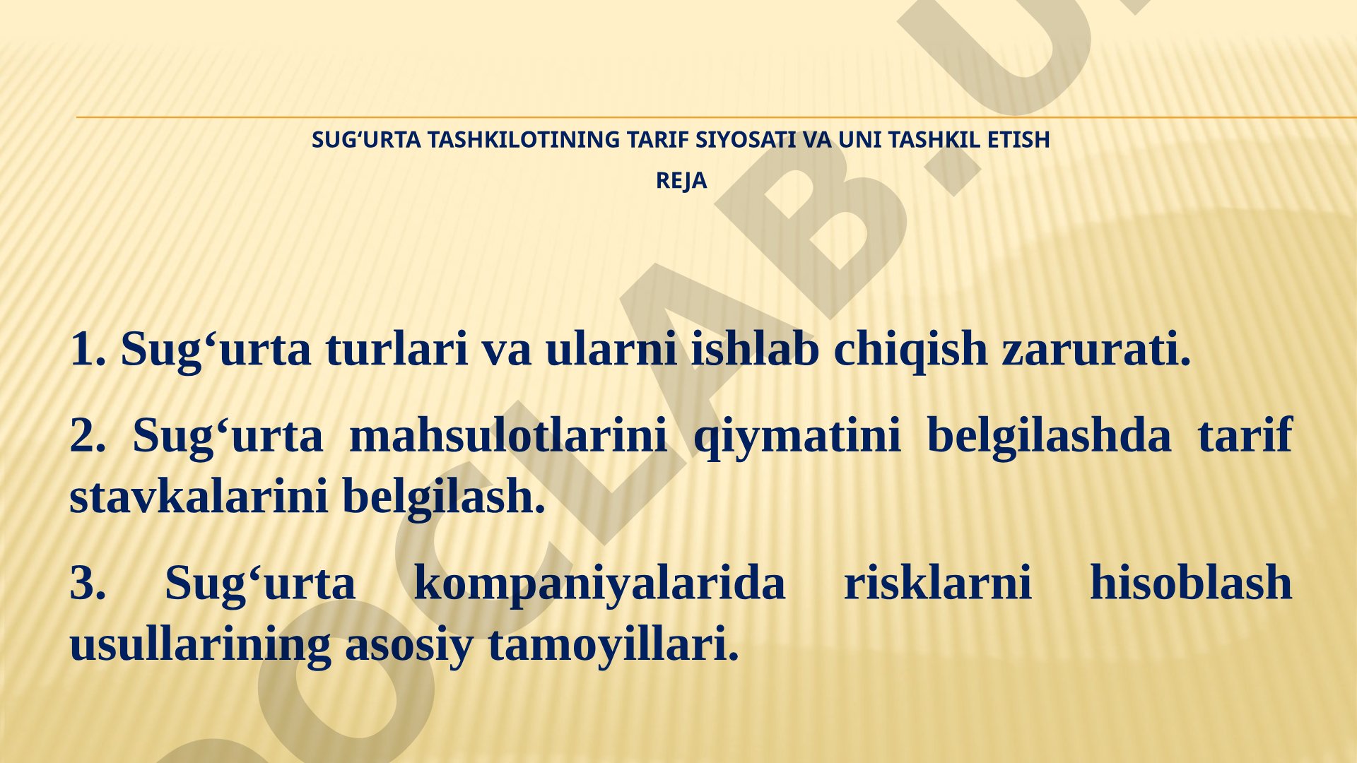Sug‘urta tashkilotining tarif siyosati va uni tashkil etish