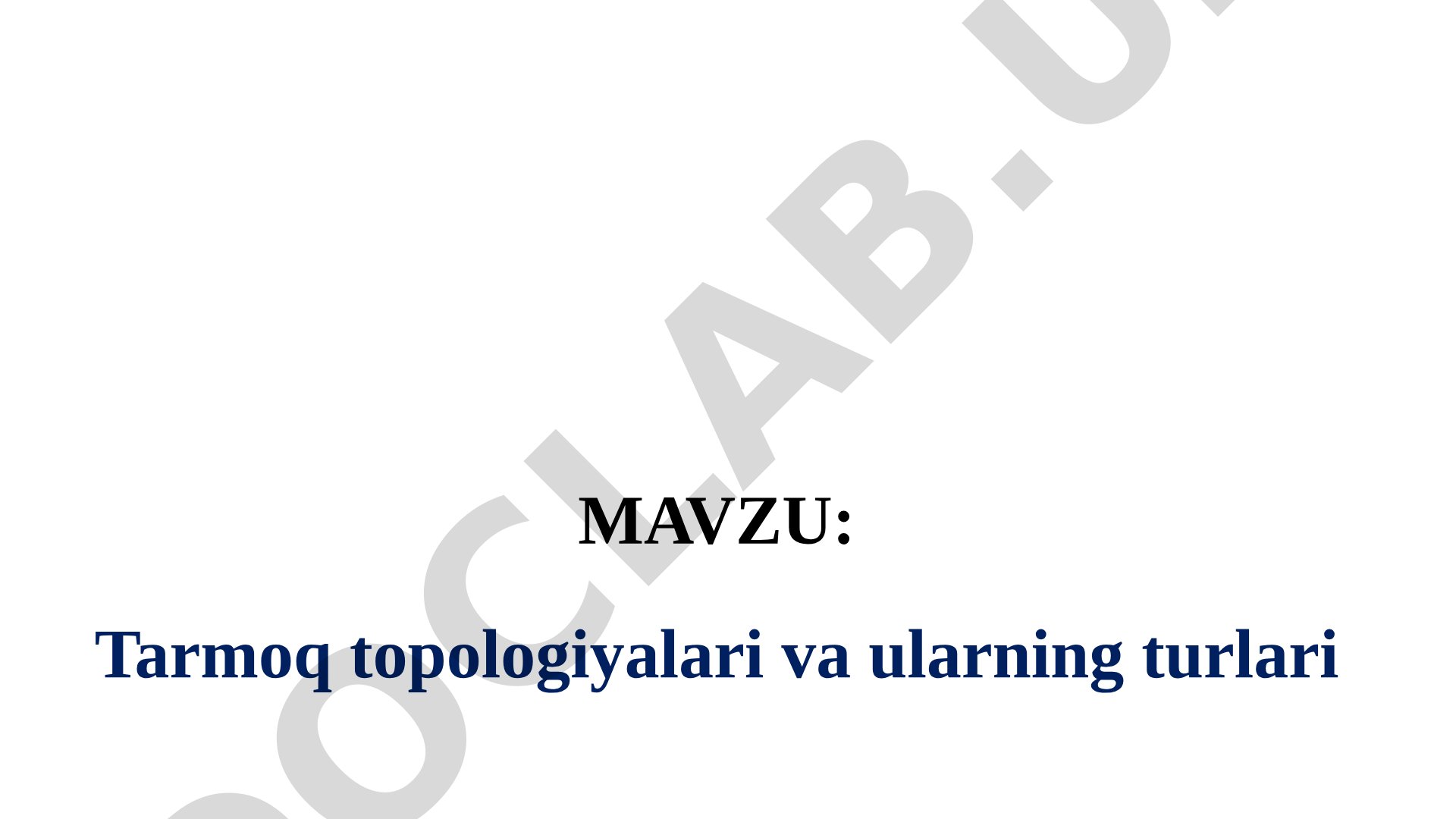 Tarmoq topologiyalari va ularning turlari