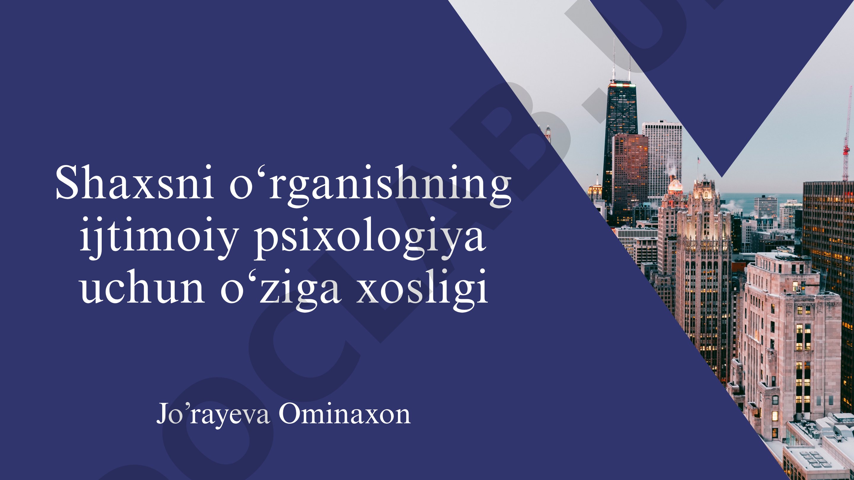 Shaxsni o‘rganishning ijtimoiy psixologiya uchun o‘ziga xosligi