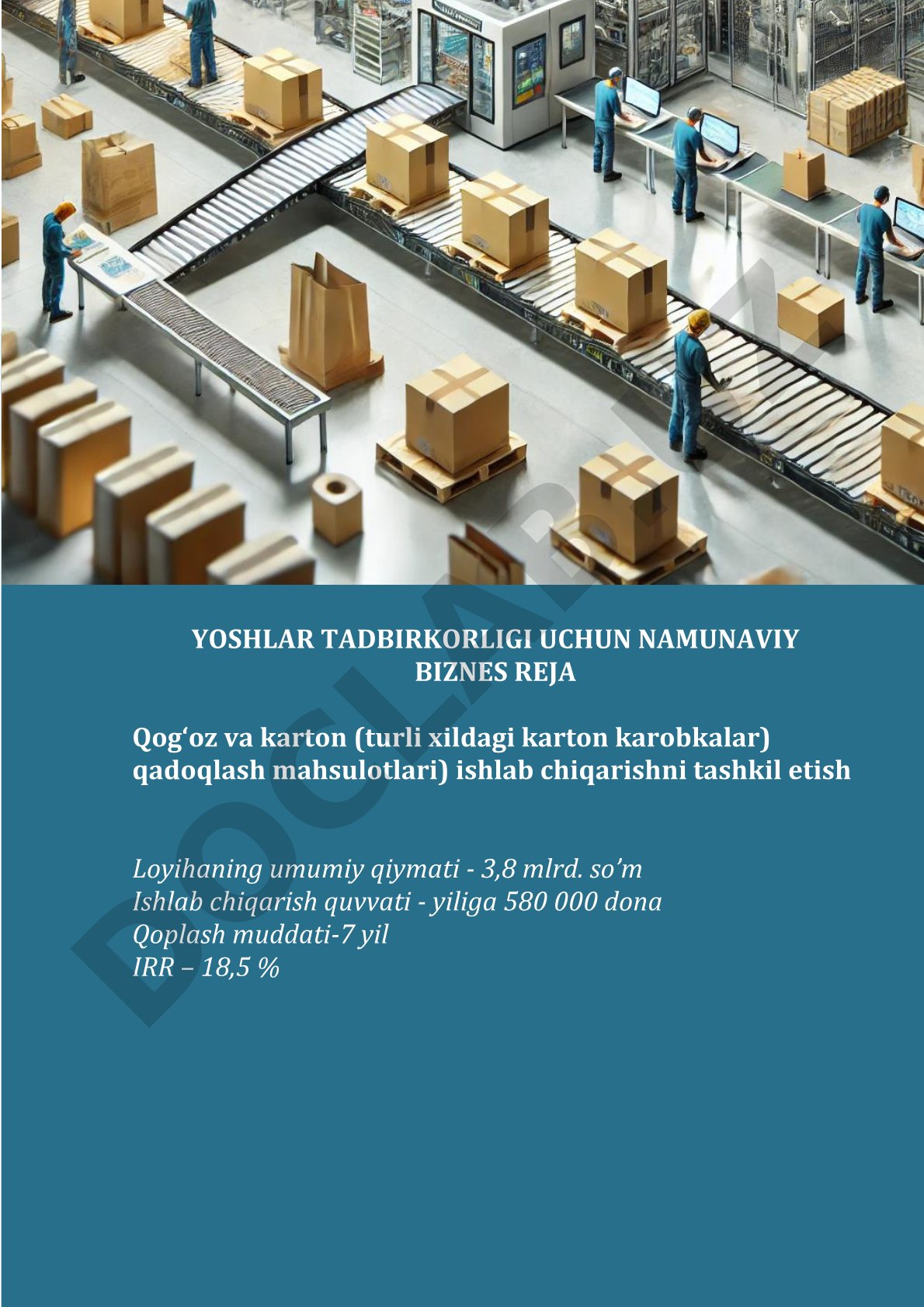 Qog‘oz va karton qadoqlash mahsulotlari ishlab chiqarishni tashkil etish namunaviy biznes rejasi