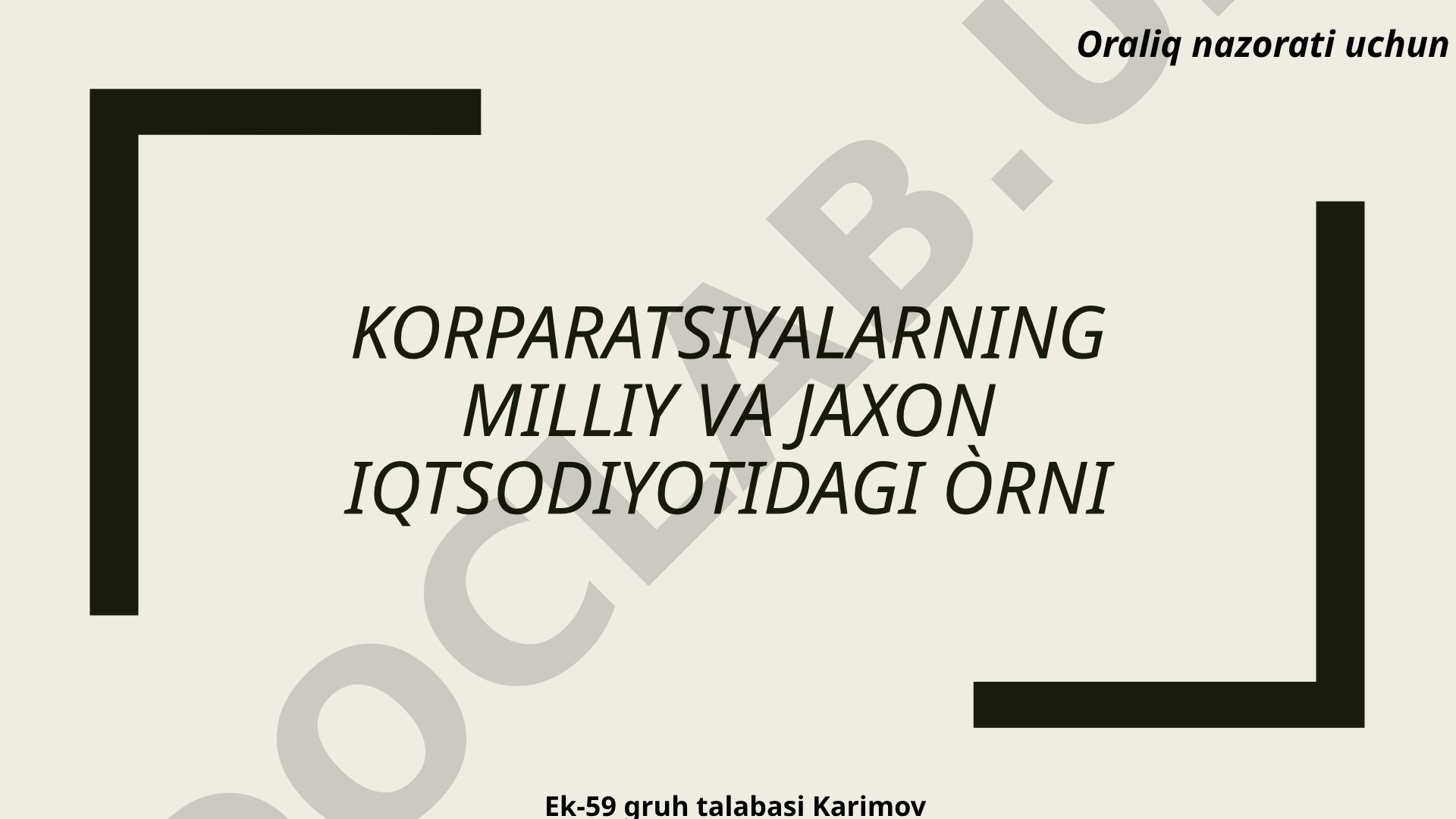 Korparatsiyalarning milliy va jaxon iqtsodiyotidagi òrni