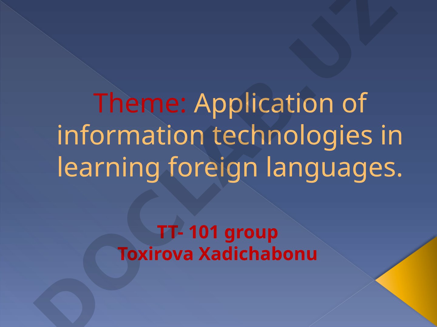 Application of information technologies in learning foreign languages