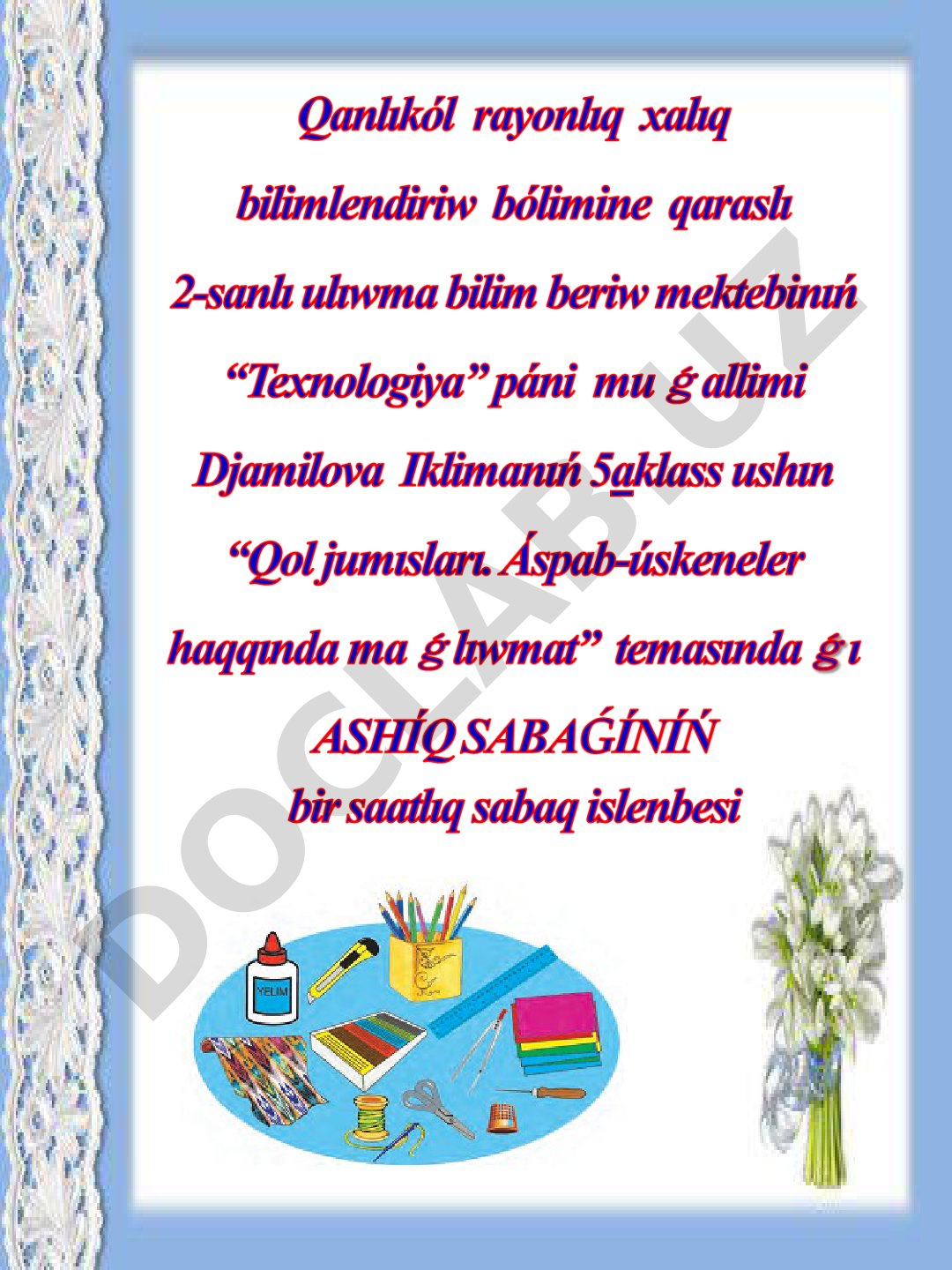Qol jumislari. Asbap-uskene haqqinda uliwma mag'liwmat