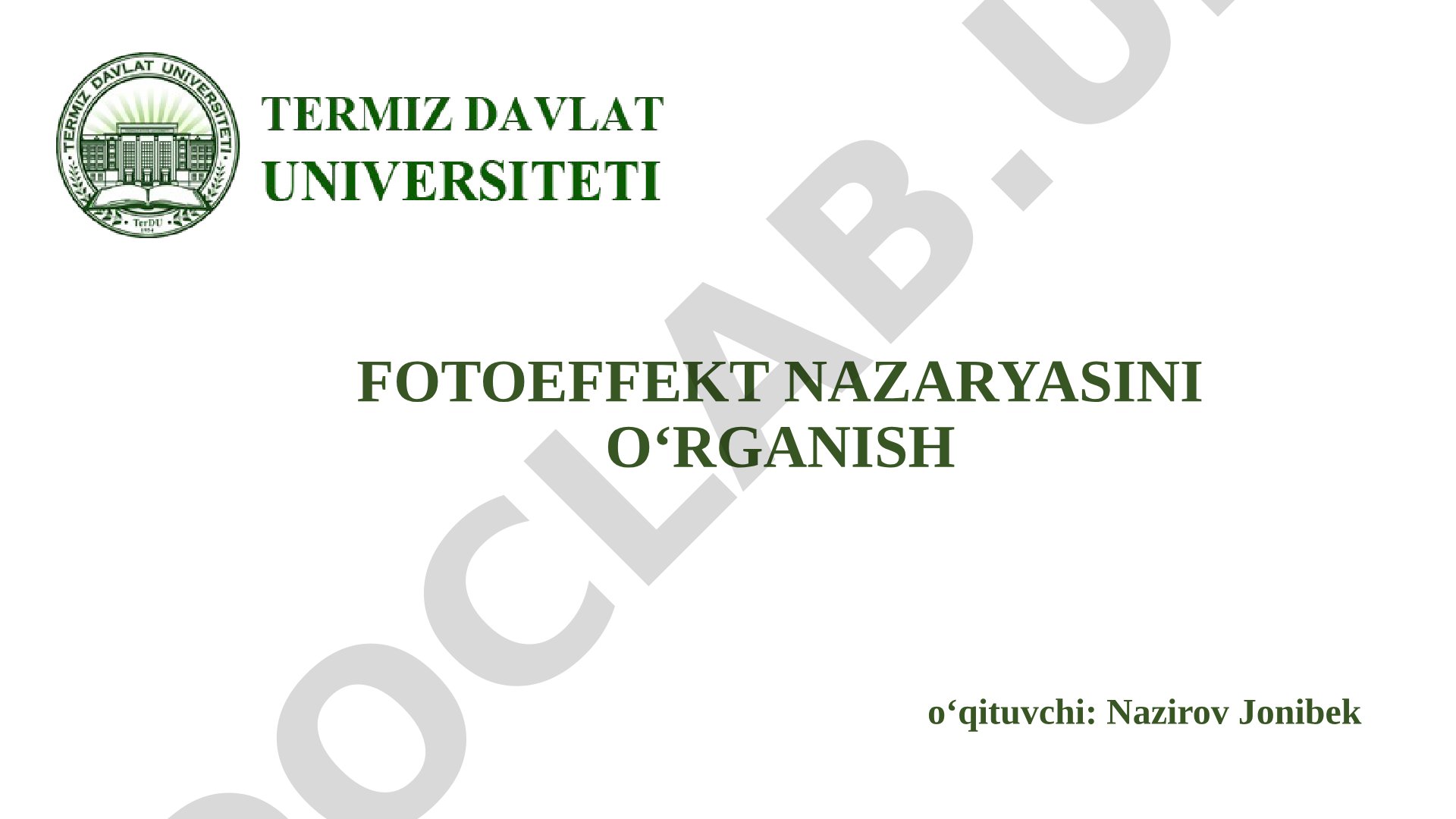Fotoeffekt nazaryasini o'rganish