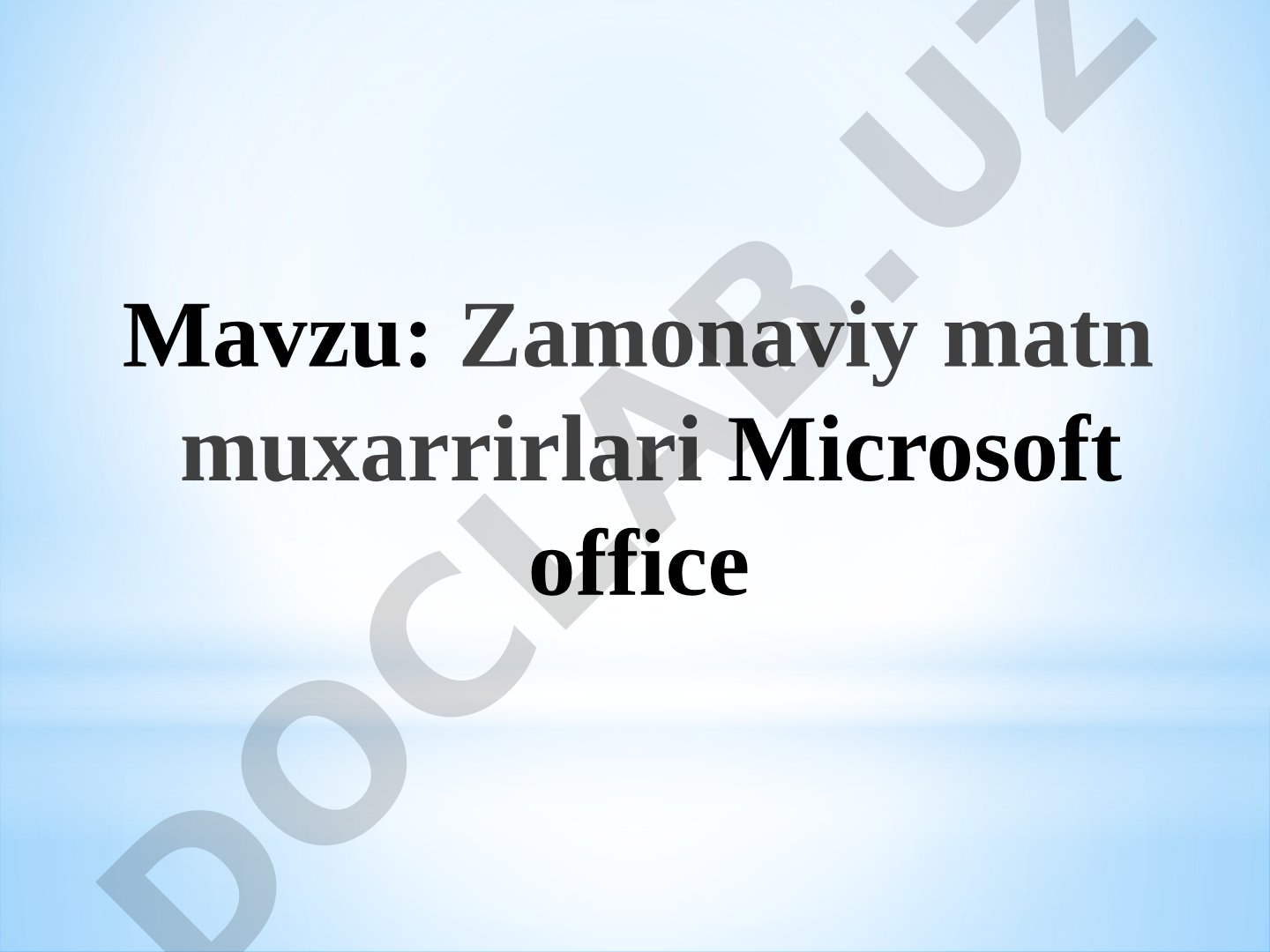 Zamonaviy matn muxarrirlari Microsoft office