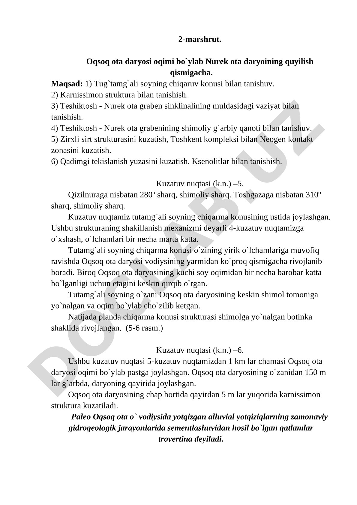 2-marshrut. Oqsoq ota daryosi oqimi bo'ylab Nurek ota daryoining quyilish qismigacha