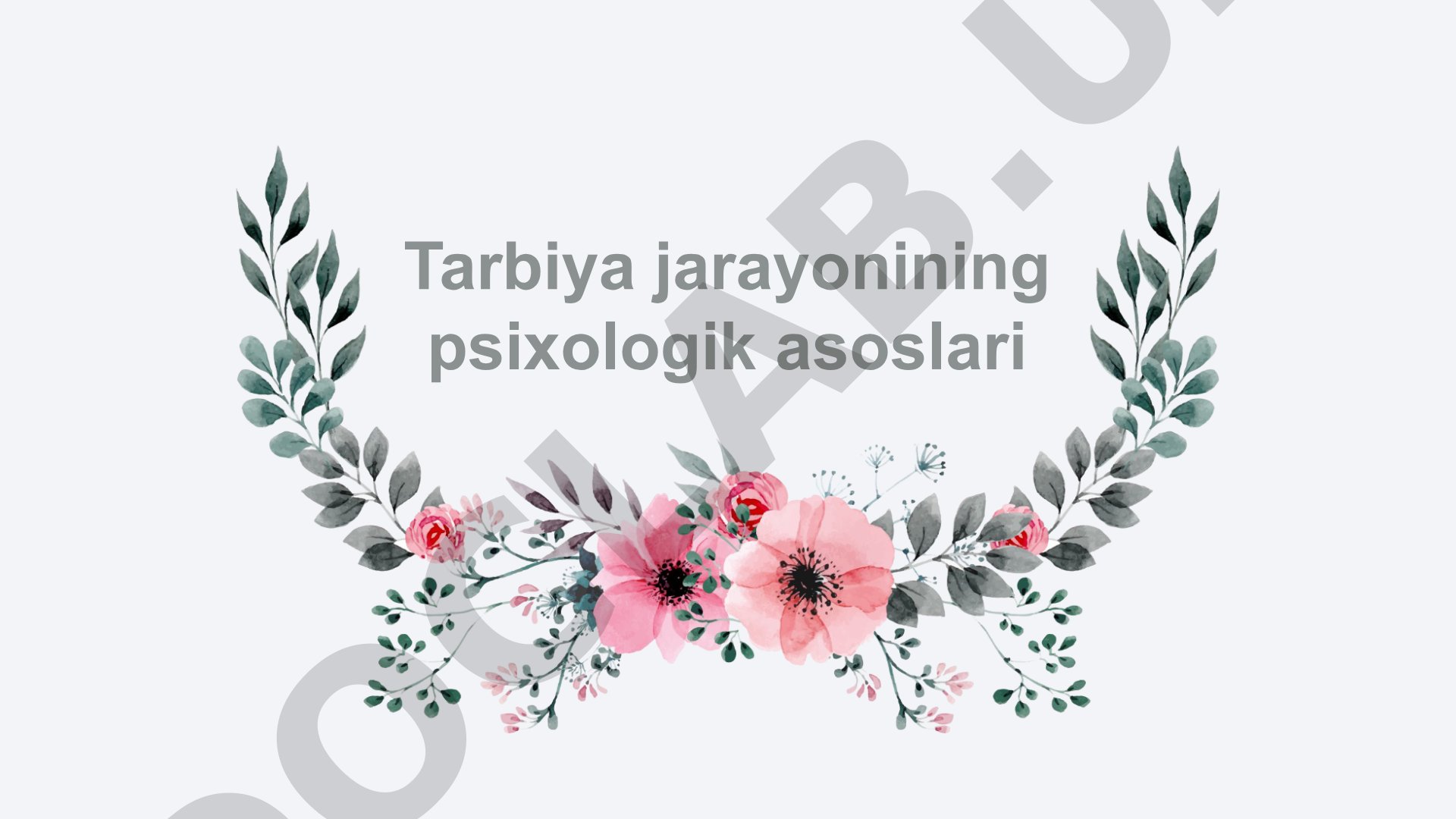 Tarbiya jarayonining psixologik asoslari