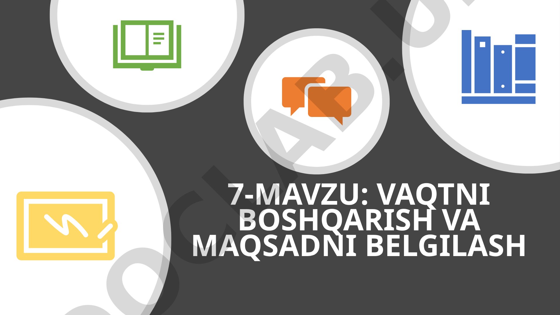 VAQTNI BOSHQARISH VA MAQSADNI BELGILASH