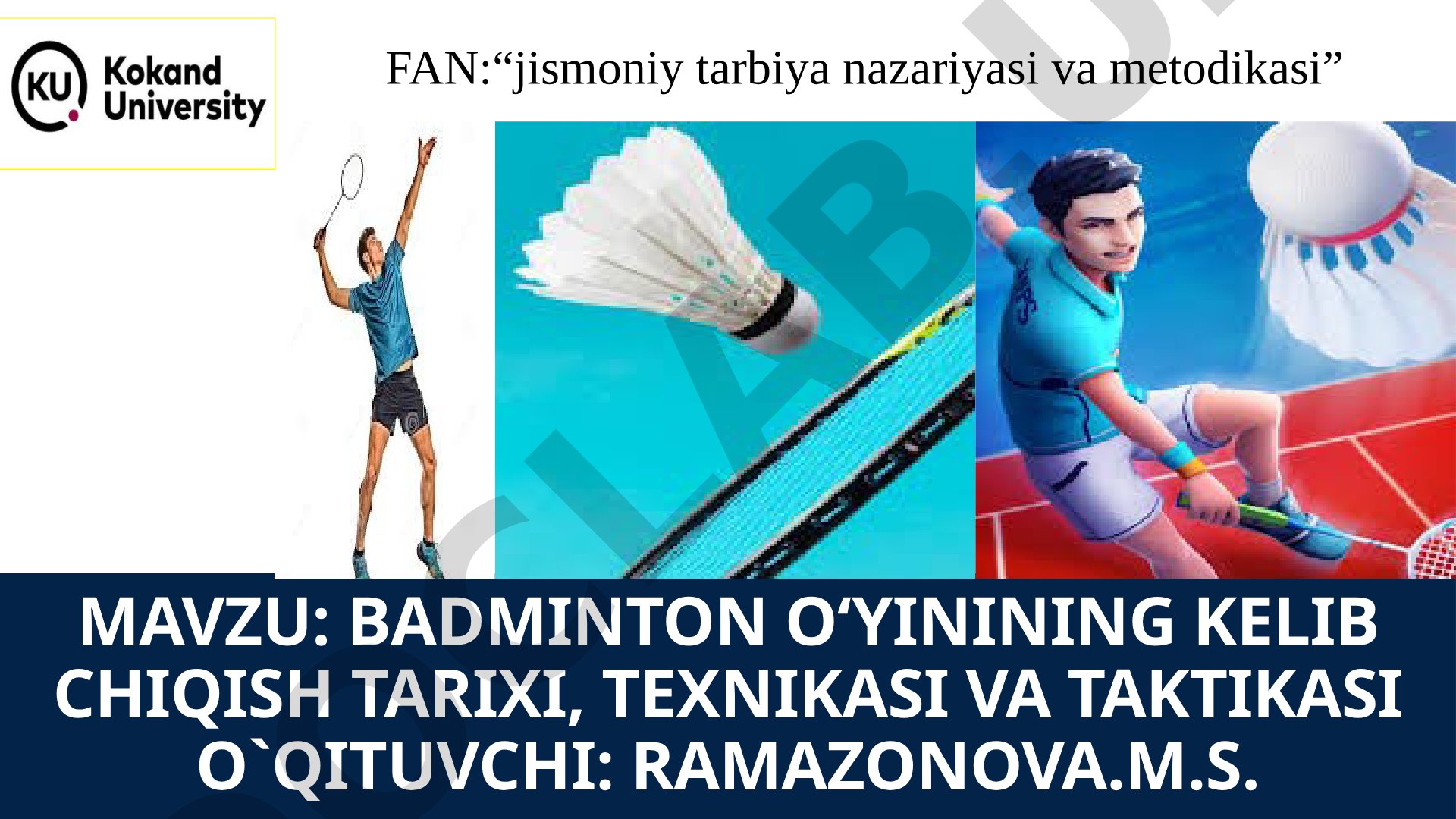 Badminton o‘yinining kelib chiqish tarixi, texnikasi va taktikasi
