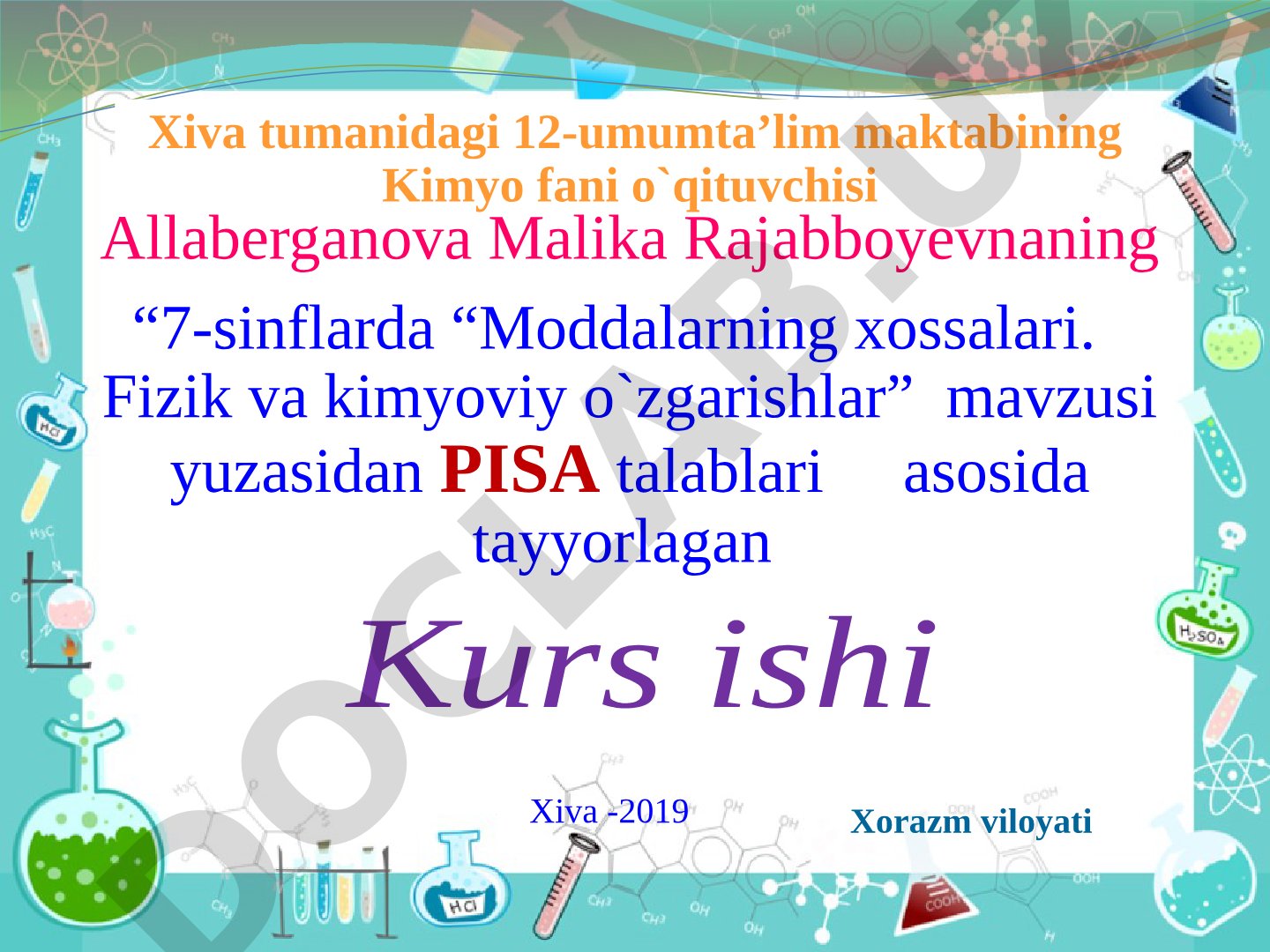 Moddalarning xossalari. Fizik va kimyoviy o'zgarishlar