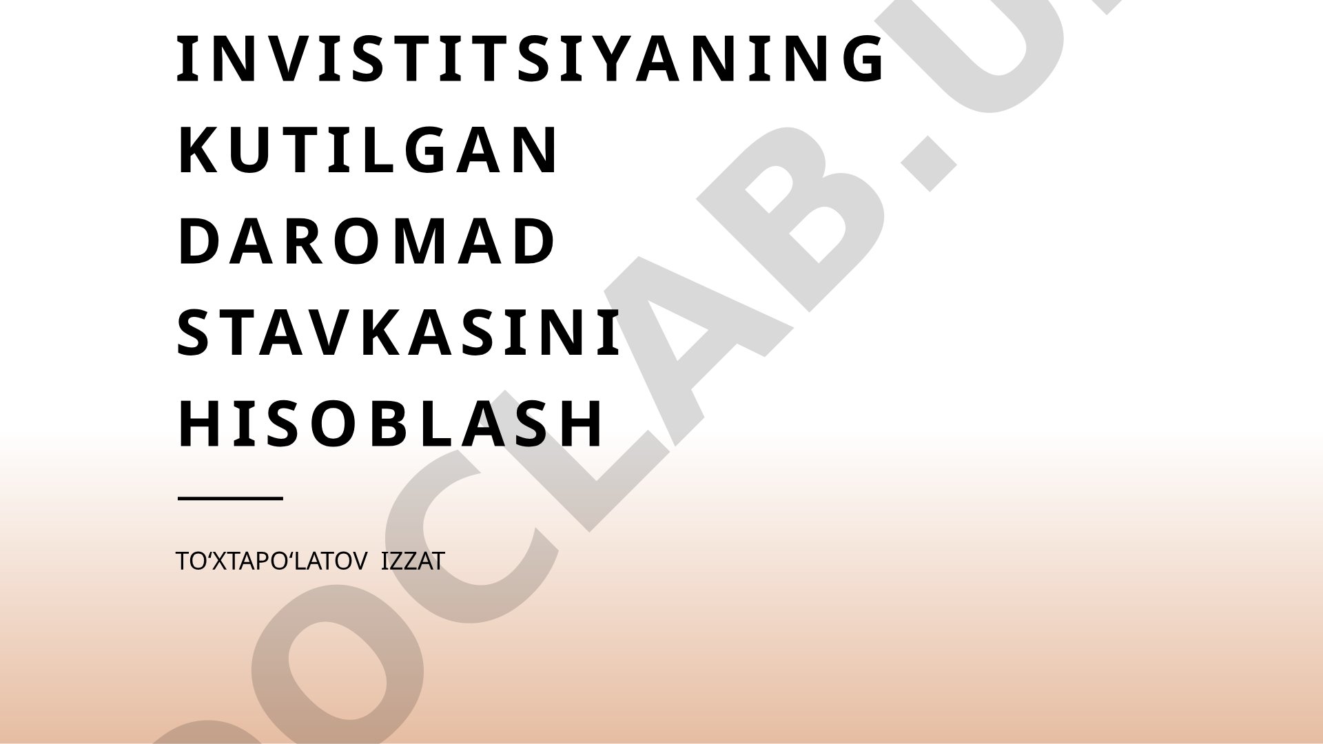 Invistitsiyaning kutilgan daromad stavkasini hisoblash
