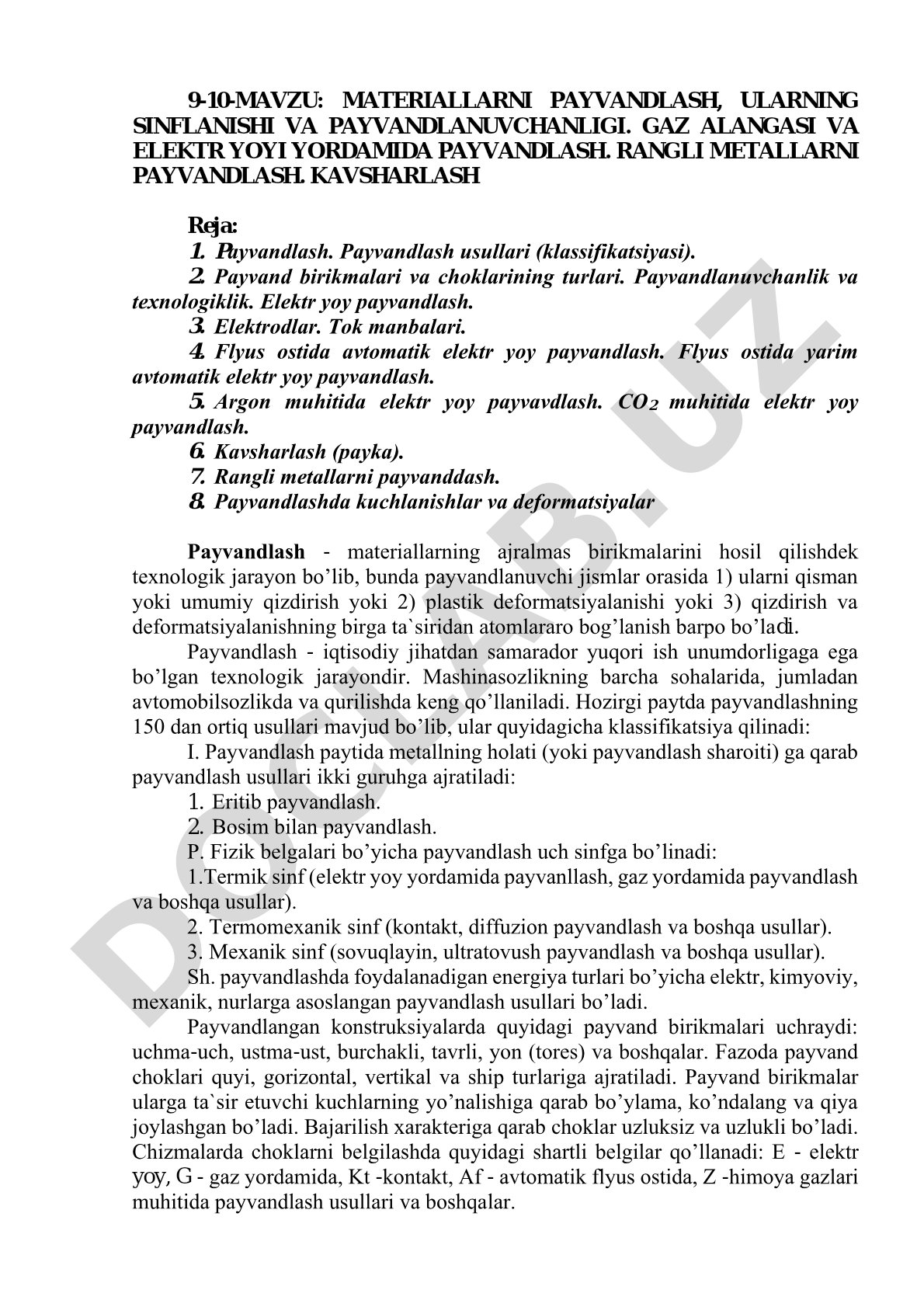 Materiallarni payvandlash, ularning sinflanishi va payvandlanuvchanligi. Gaz alangasi va elektr yoyi yordamida payvandlash. Rangli metallarni payvandlash. Kavsharlash
