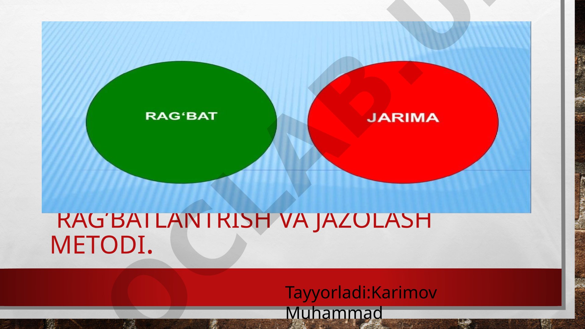 Rag'batlantirish va jazolash metodi