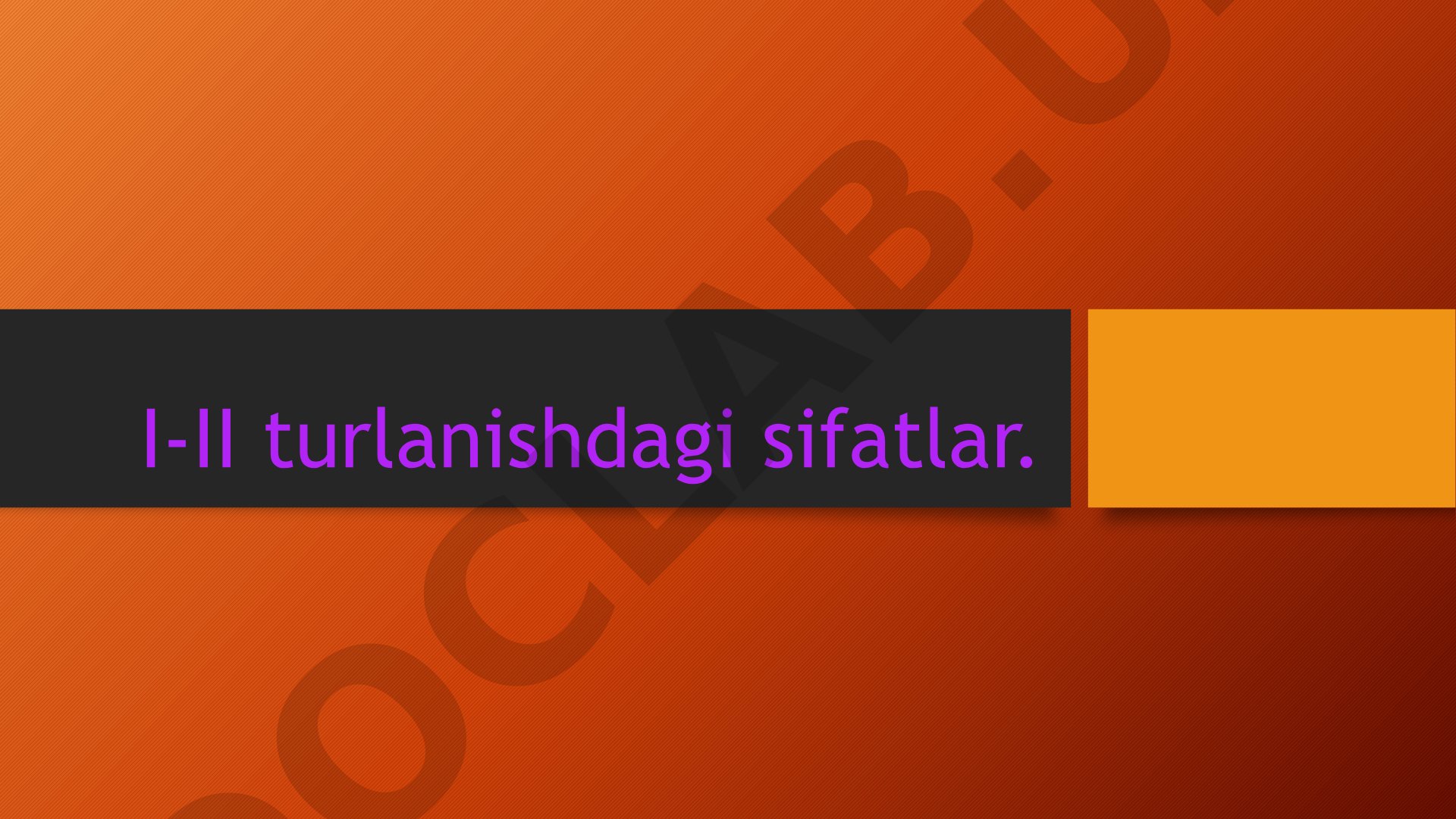 I-II turlanishdagi sifatlar