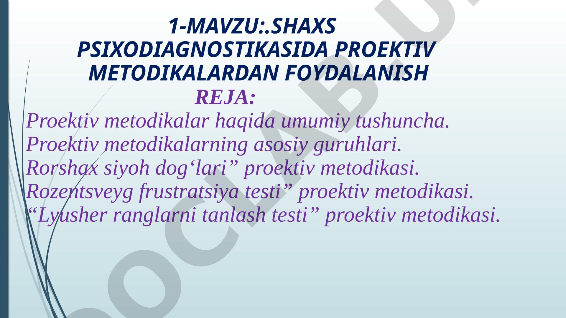 Shaxs psixodiagnostikasida proektiv metodikalardan foydalanish