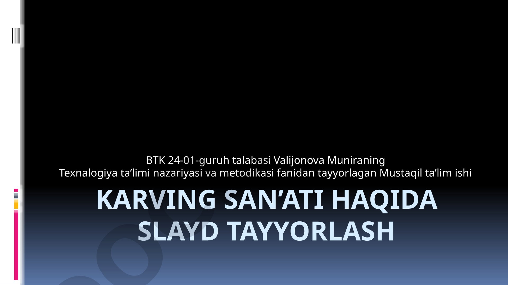 Karving san’ati nazariy asoslari va amaliy ahamiyati